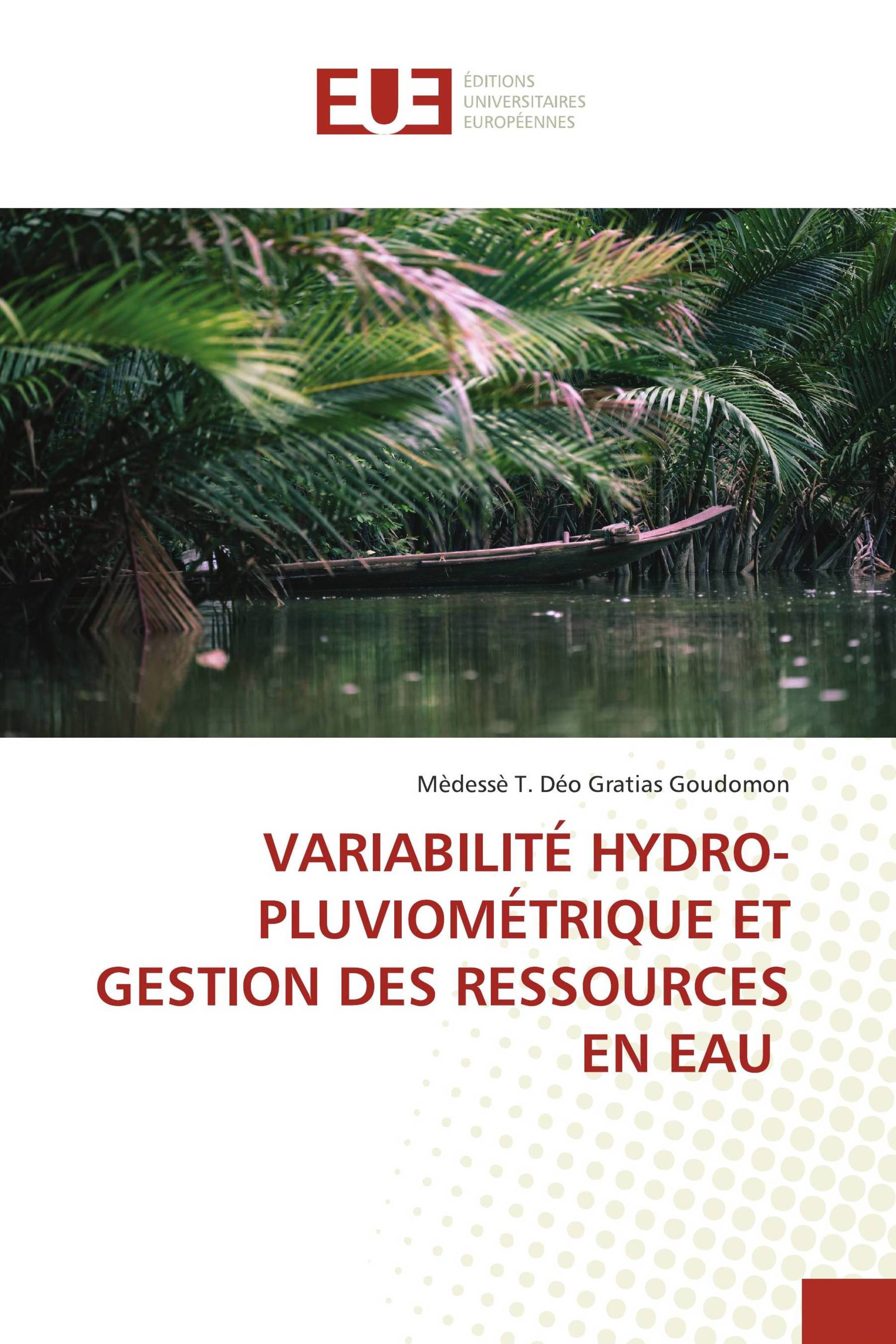 VARIABILITÉ HYDRO-PLUVIOMÉTRIQUE ET GESTION DES RESSOURCES EN EAU