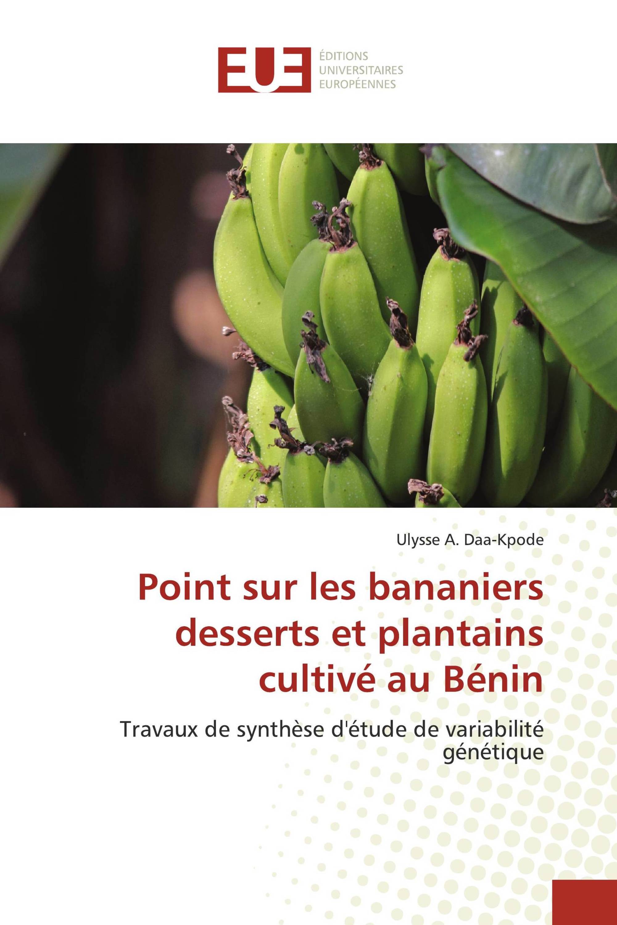 Point sur les bananiers desserts et plantains cultivé au Bénin