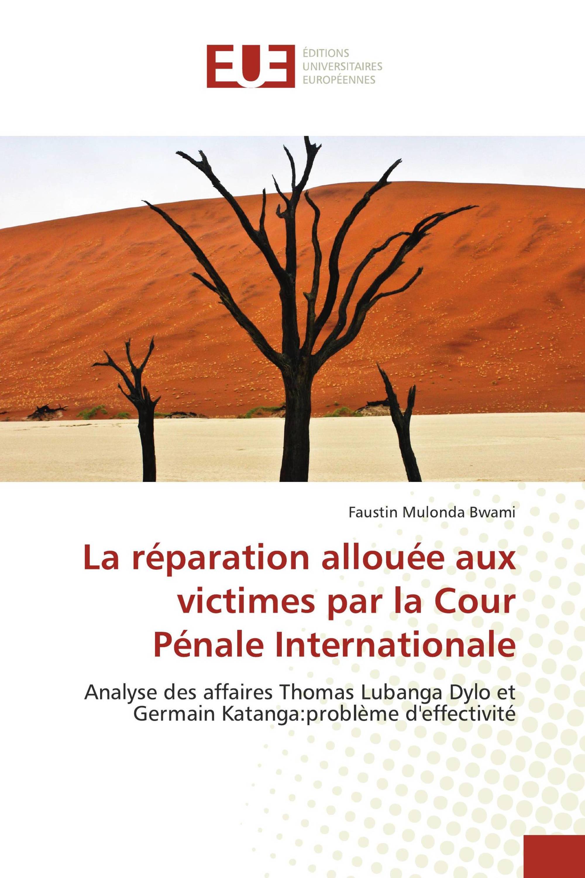 La réparation allouée aux victimes par la Cour Pénale Internationale