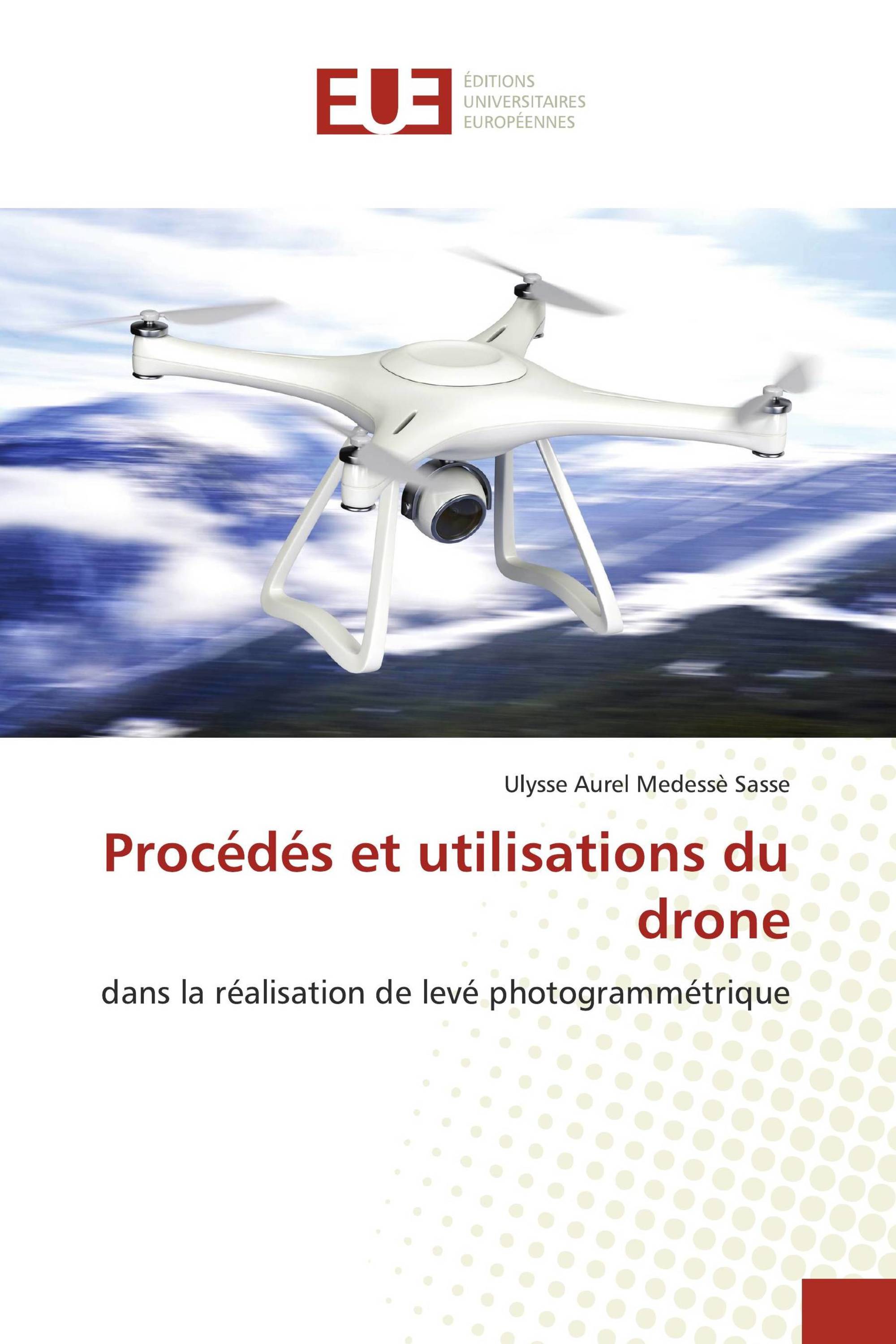 Procédés et utilisations du drone