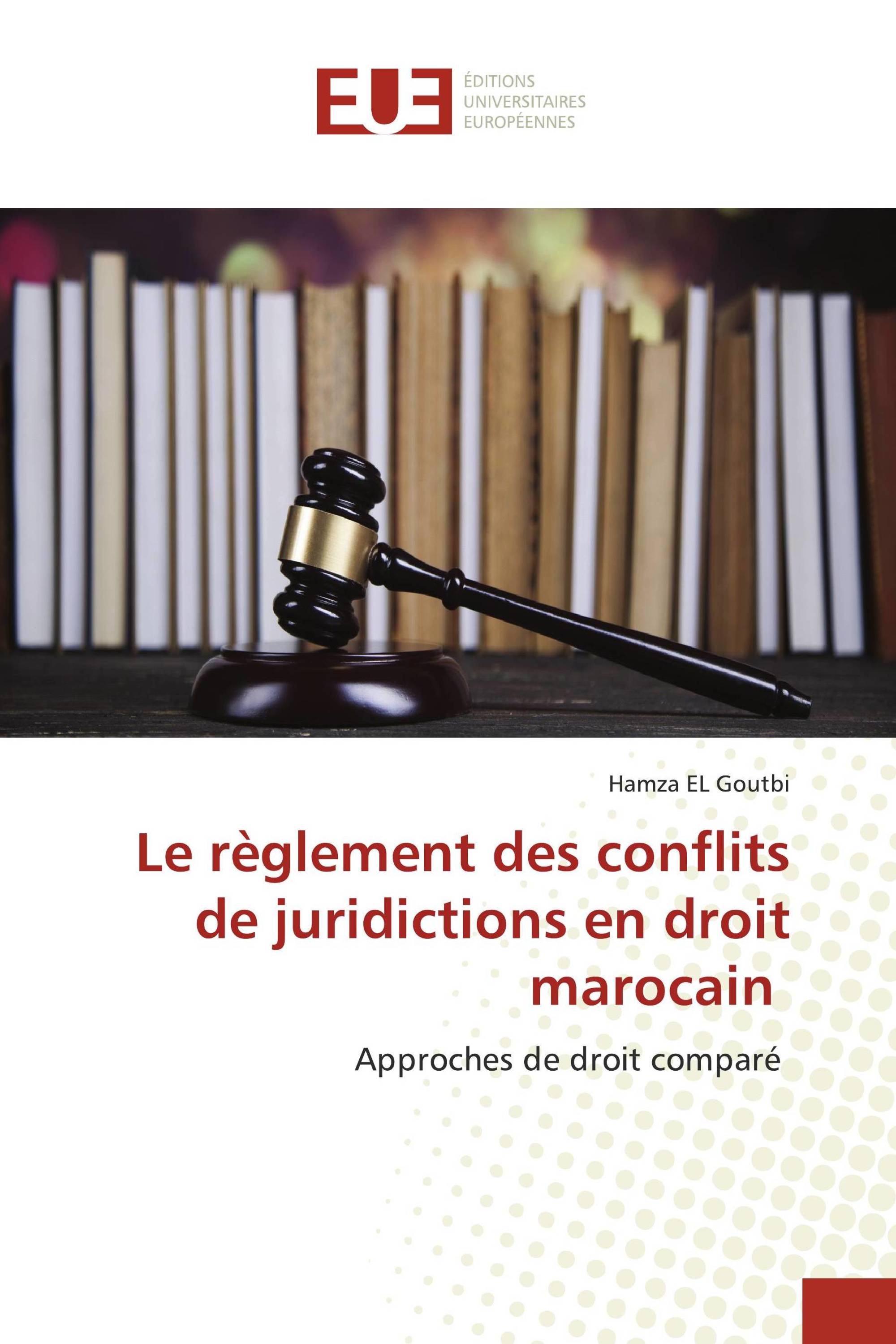 Le règlement des conflits de juridictions en droit marocain