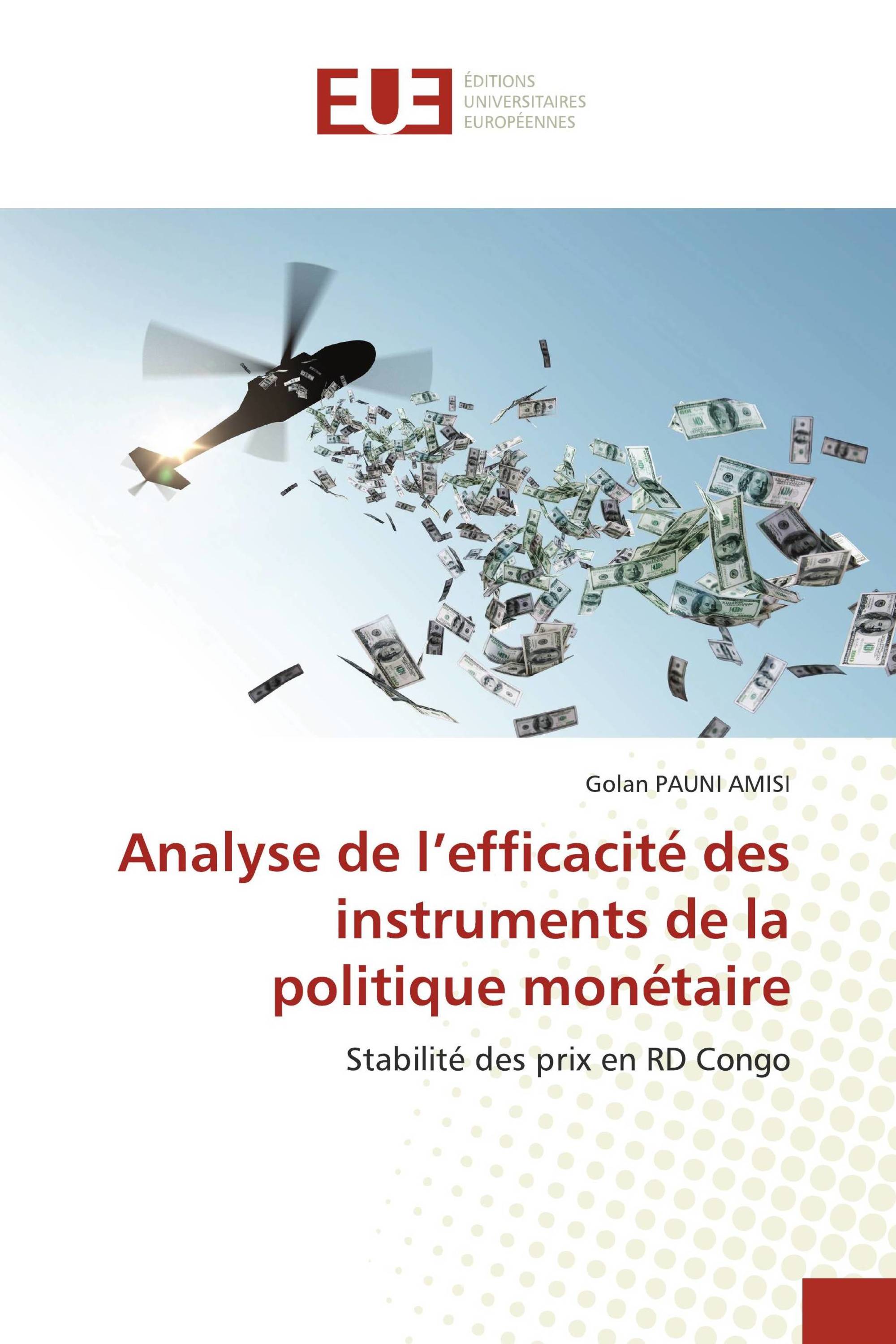 Analyse de l’efficacité des instruments de la politique monétaire