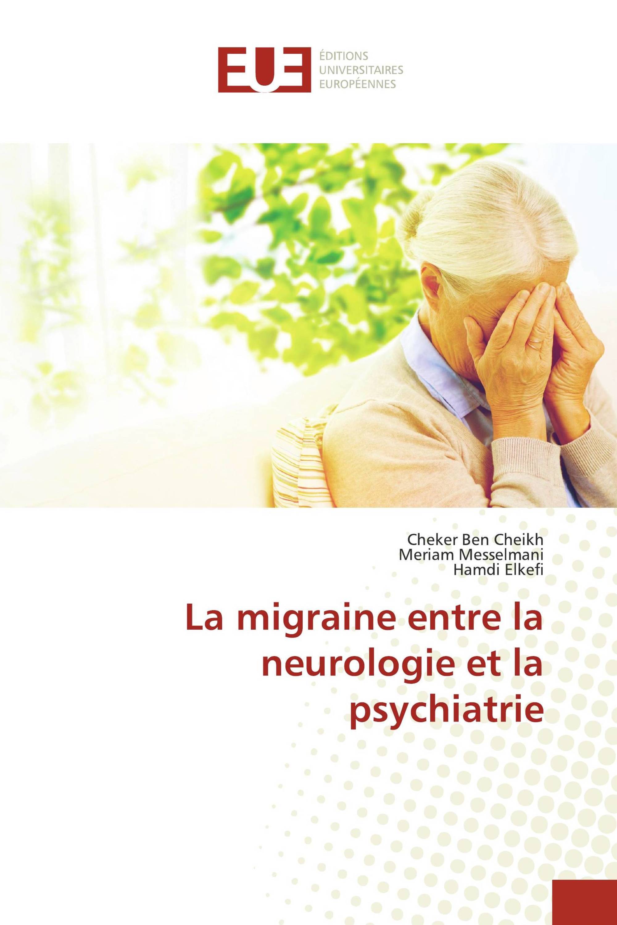 La migraine entre la neurologie et la psychiatrie