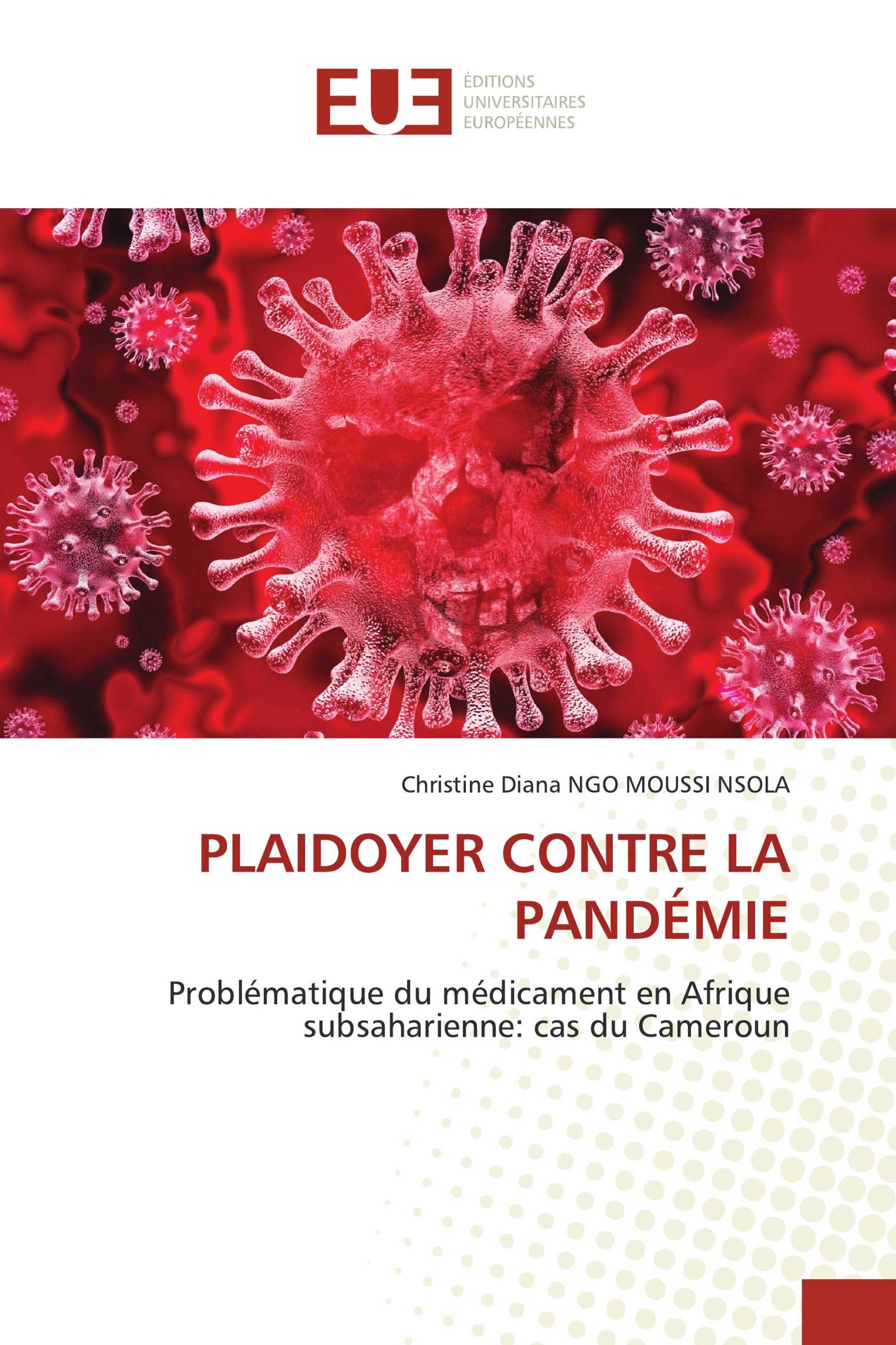 PLAIDOYER CONTRE LA PANDÉMIE