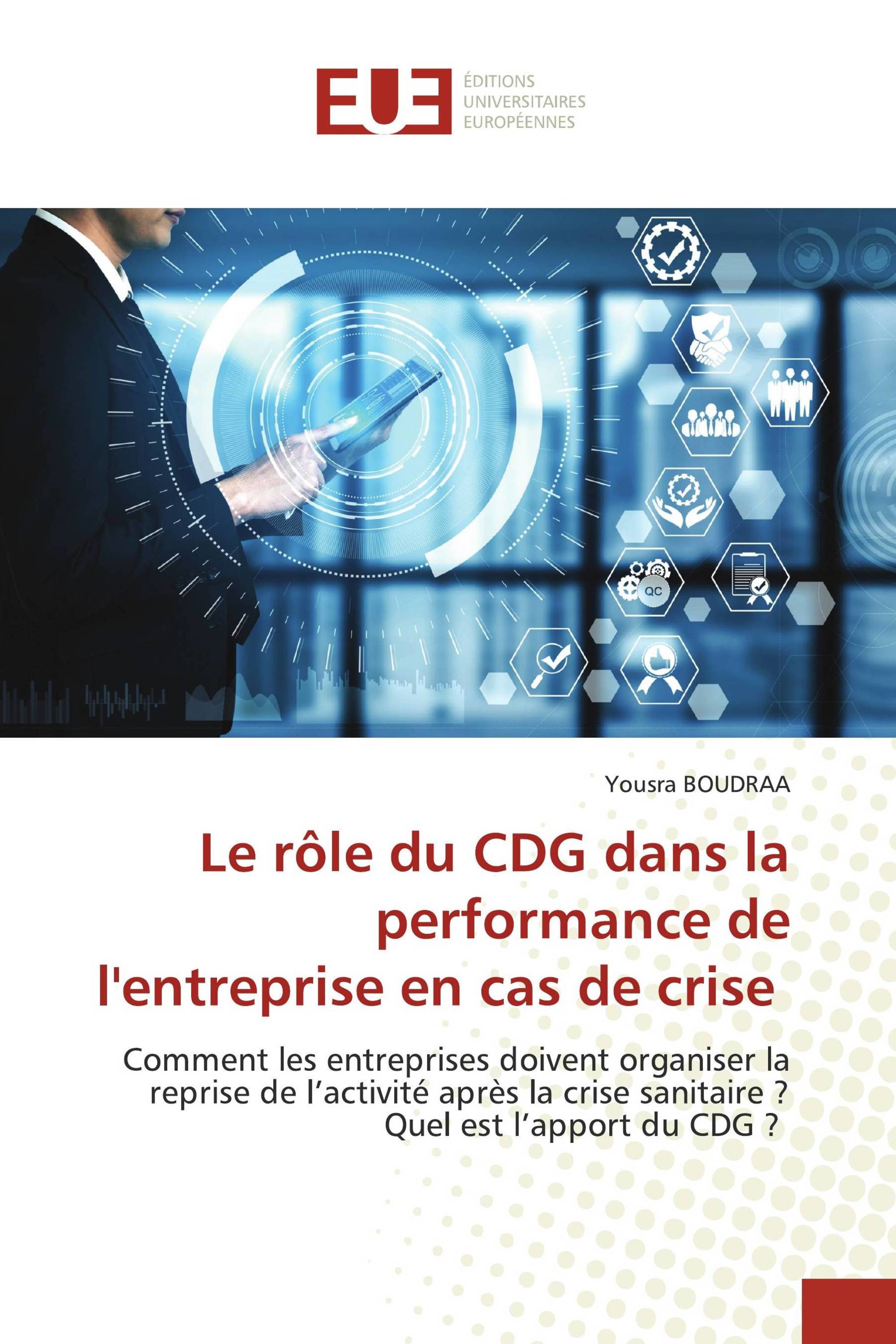 Le rôle du CDG dans la performance de l'entreprise en cas de crise