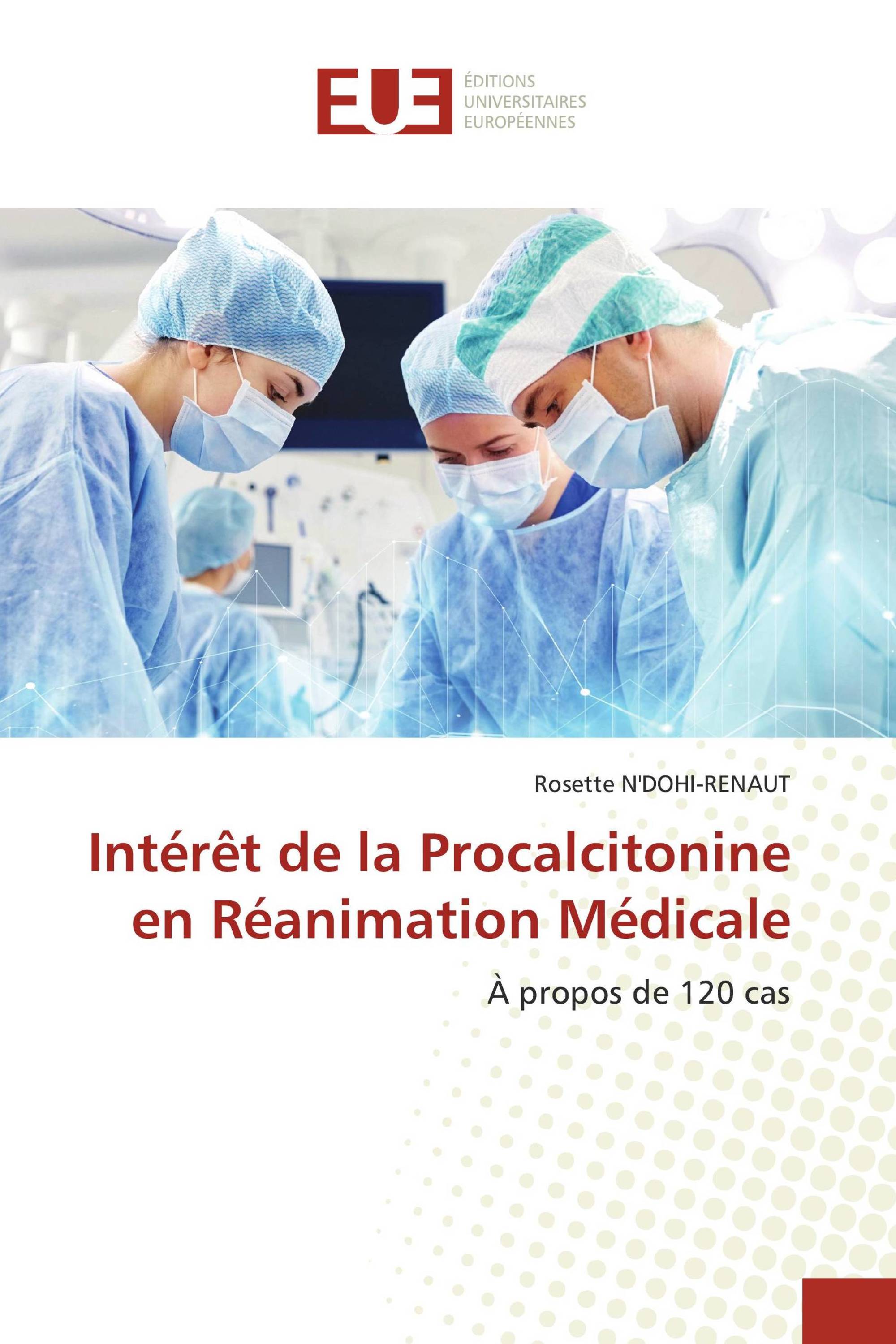 Intérêt de la Procalcitonine en Réanimation Médicale