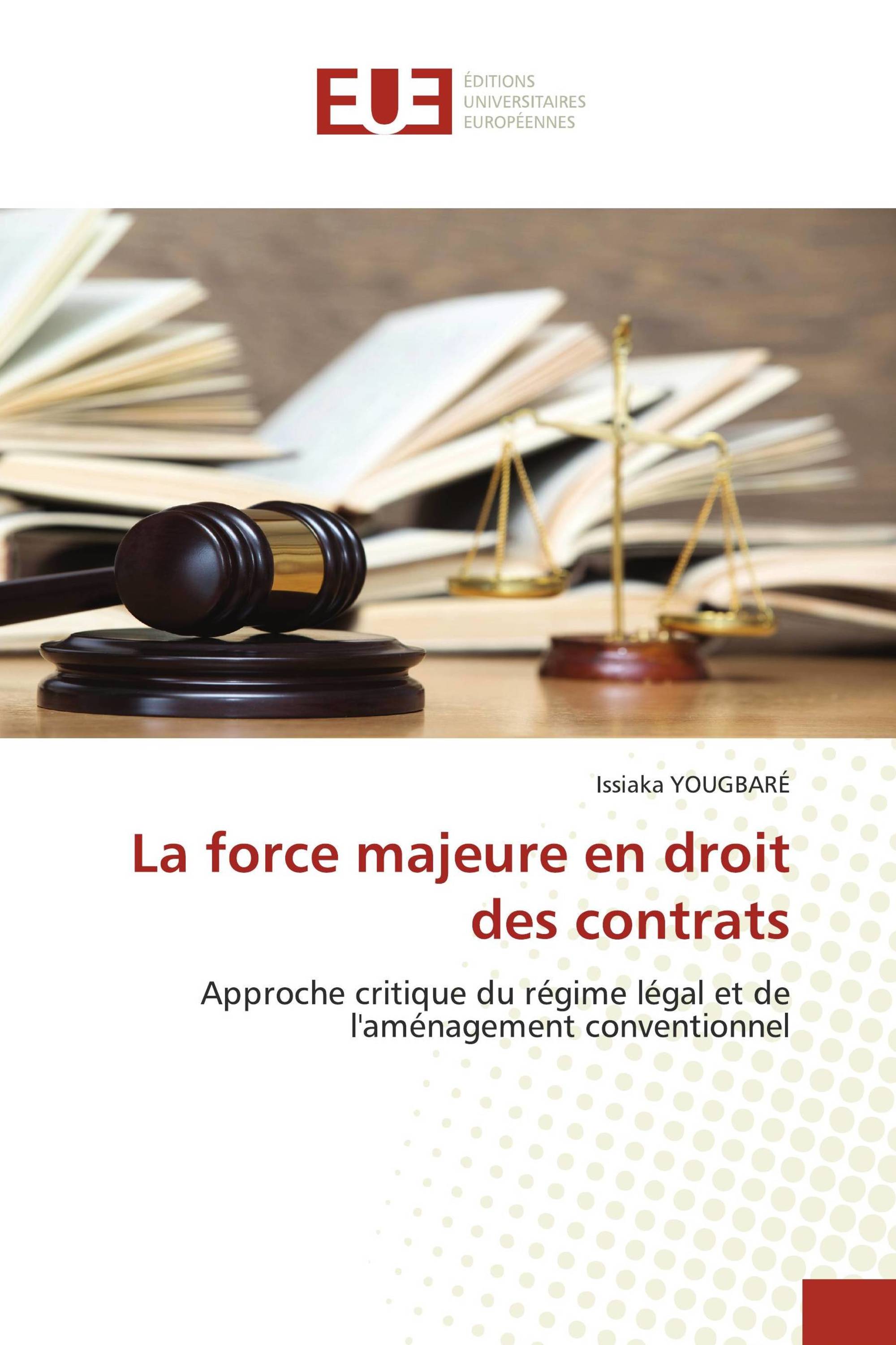 La force majeure en droit des contrats