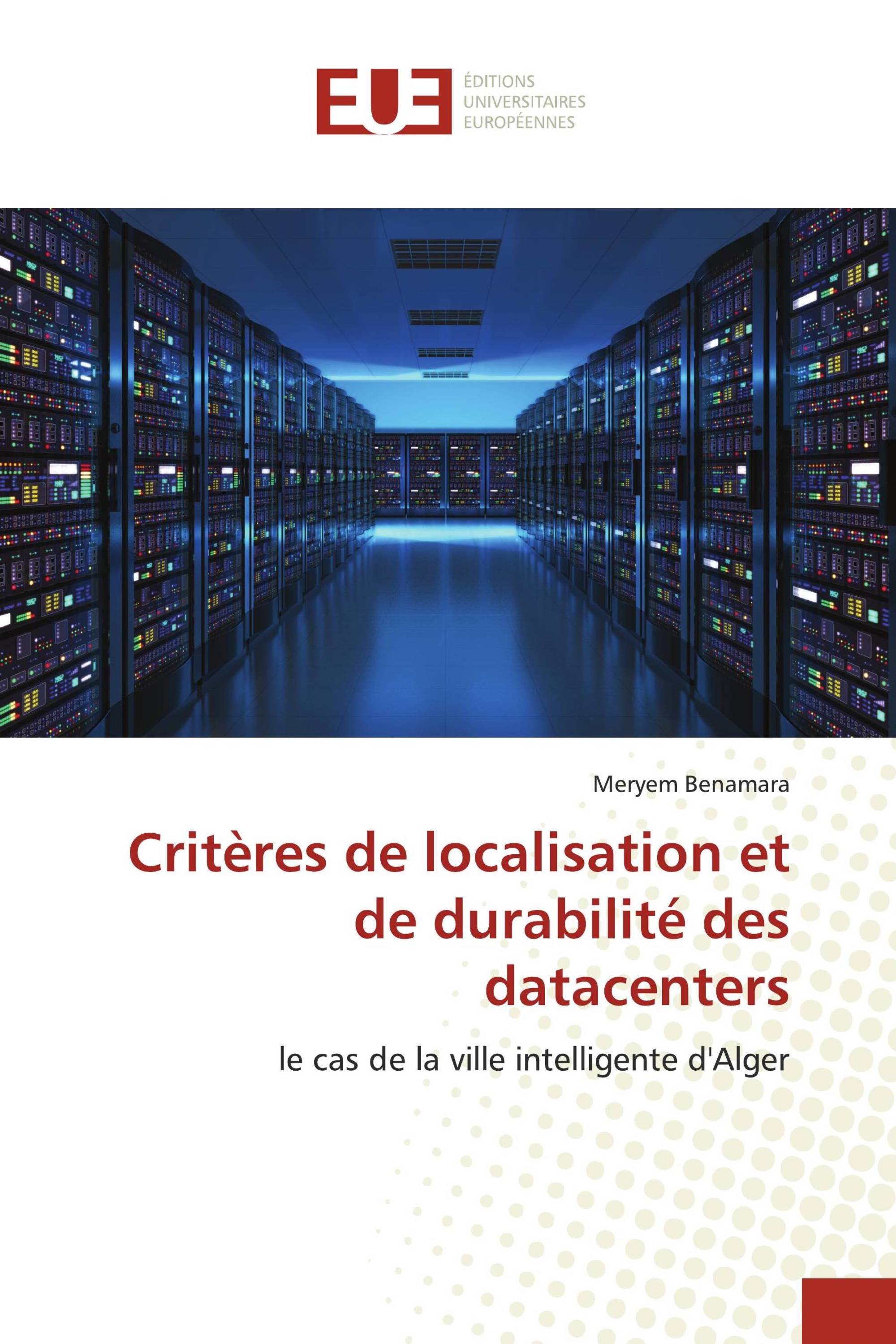 Critères de localisation et de durabilité des datacenters