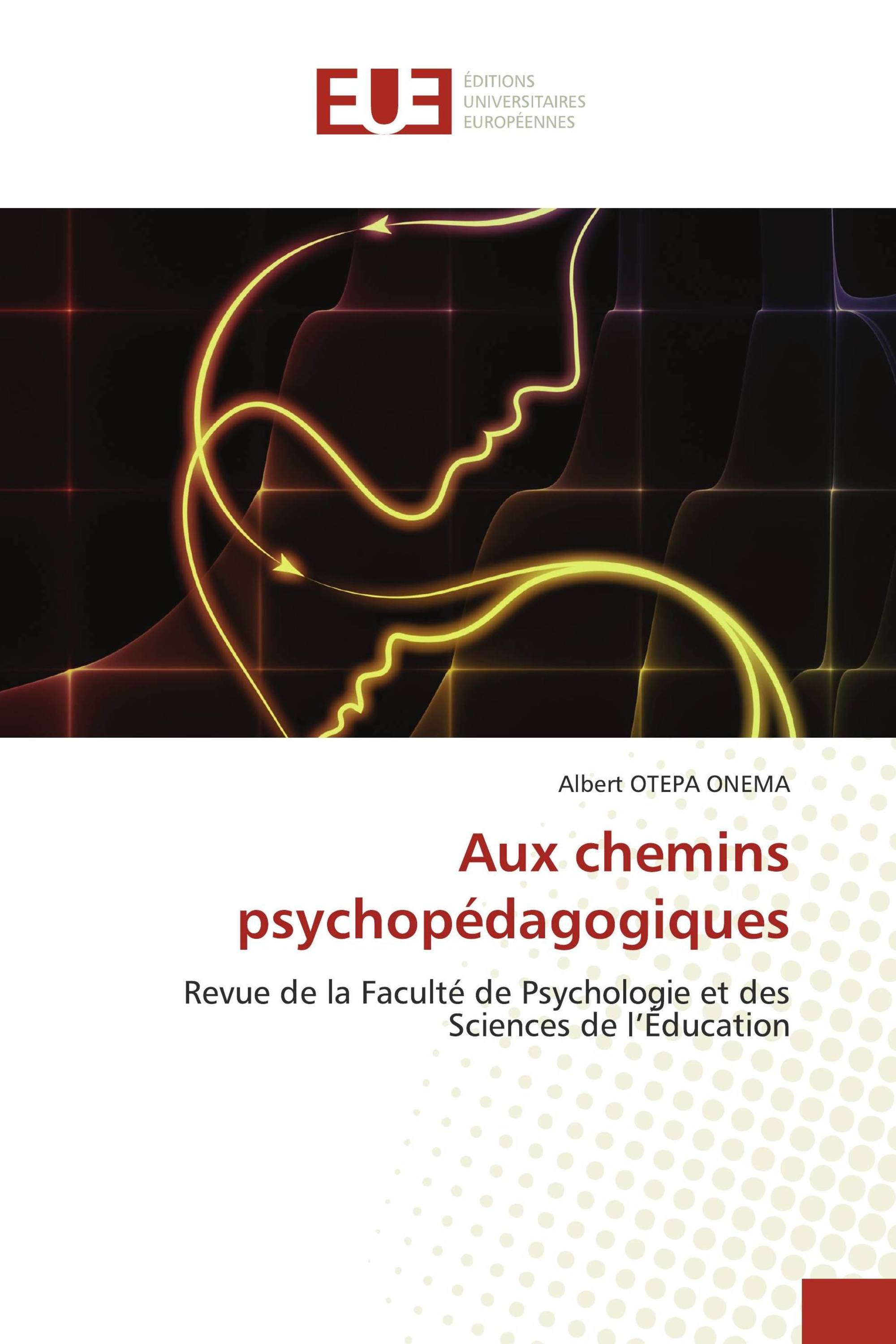 Aux chemins psychopédagogiques