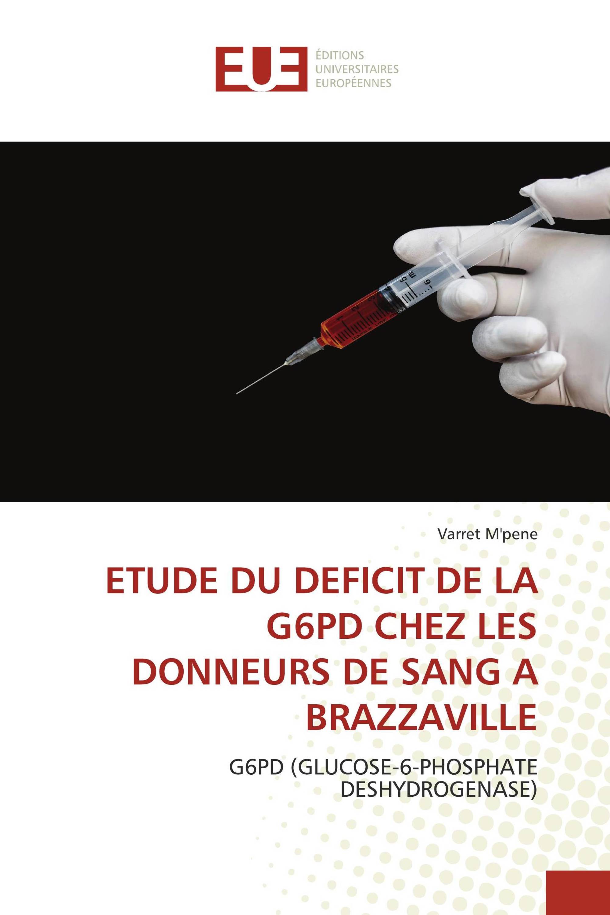 ETUDE DU DEFICIT DE LA G6PD CHEZ LES DONNEURS DE SANG A BRAZZAVILLE