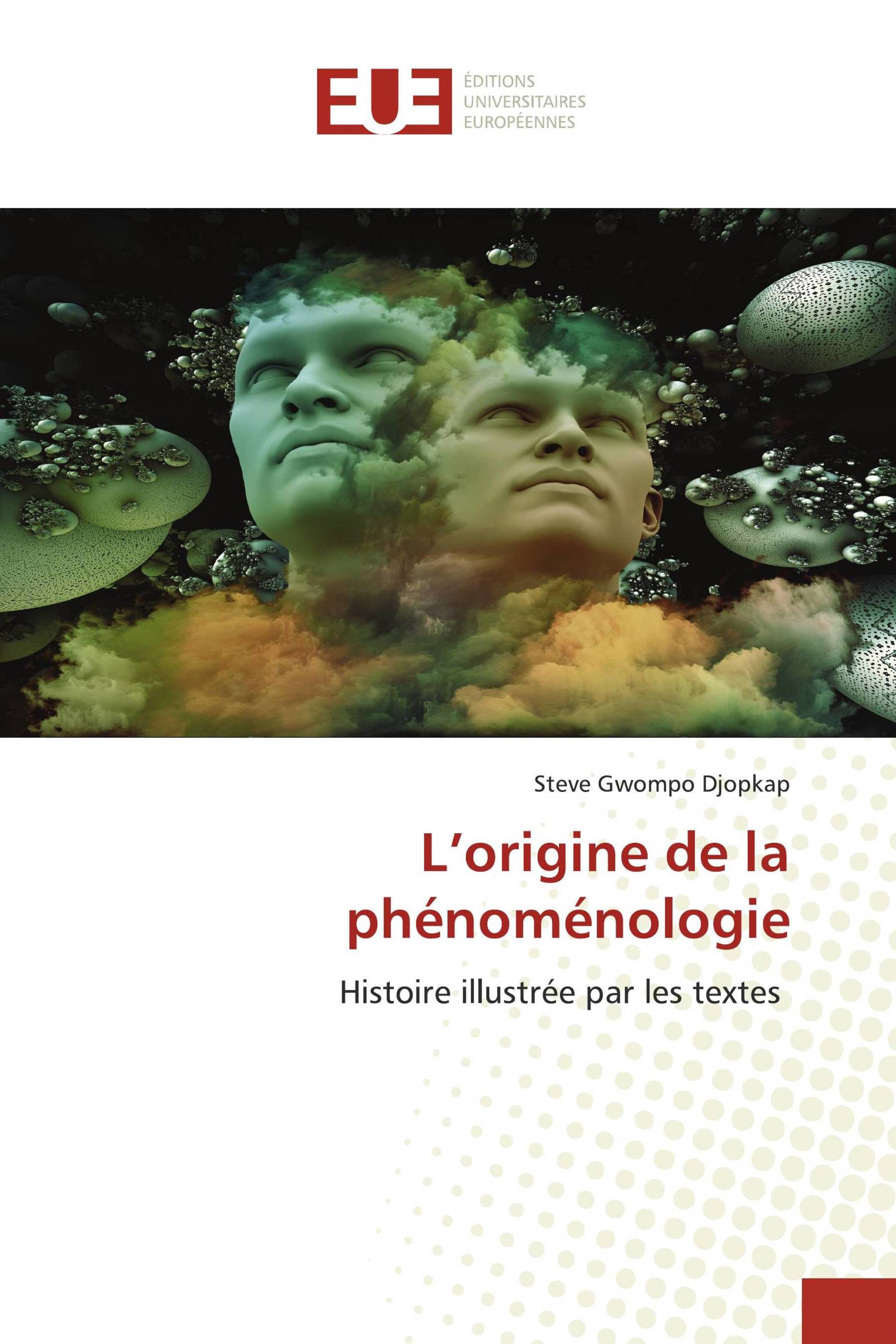 L’origine de la phénoménologie