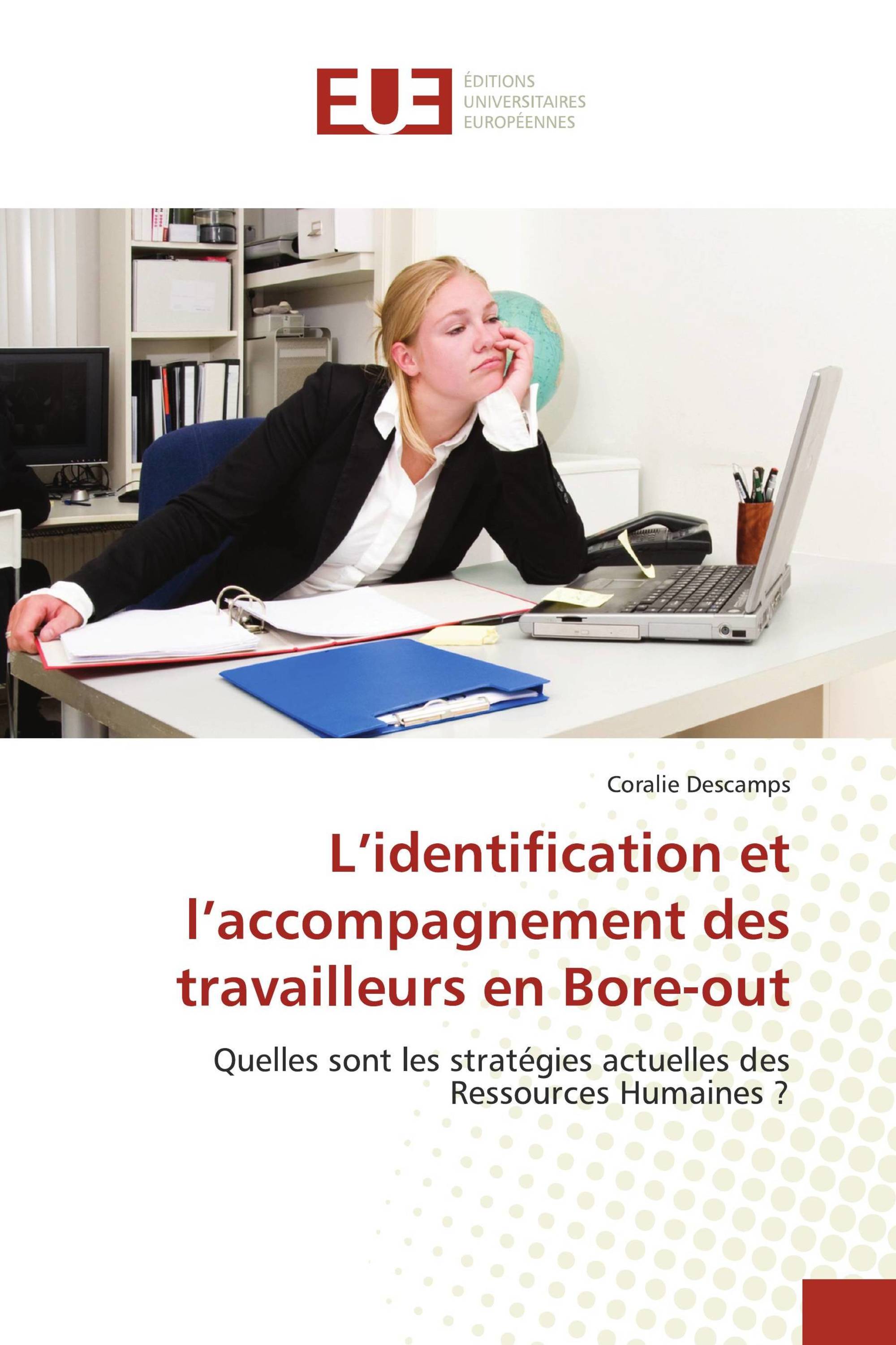 L’identification et l’accompagnement des travailleurs en Bore-out