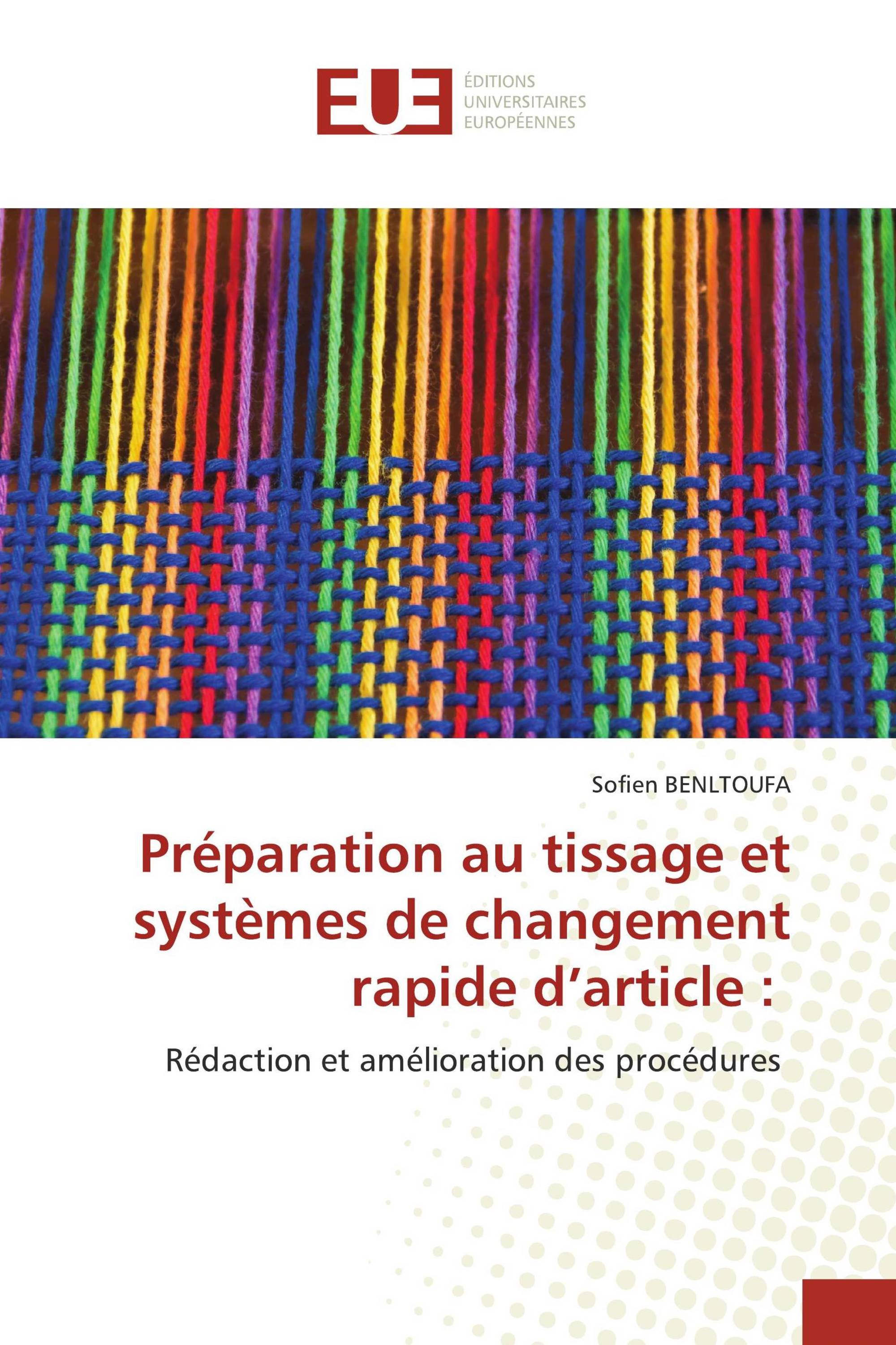 Préparation au tissage et systèmes de changement rapide d’article :