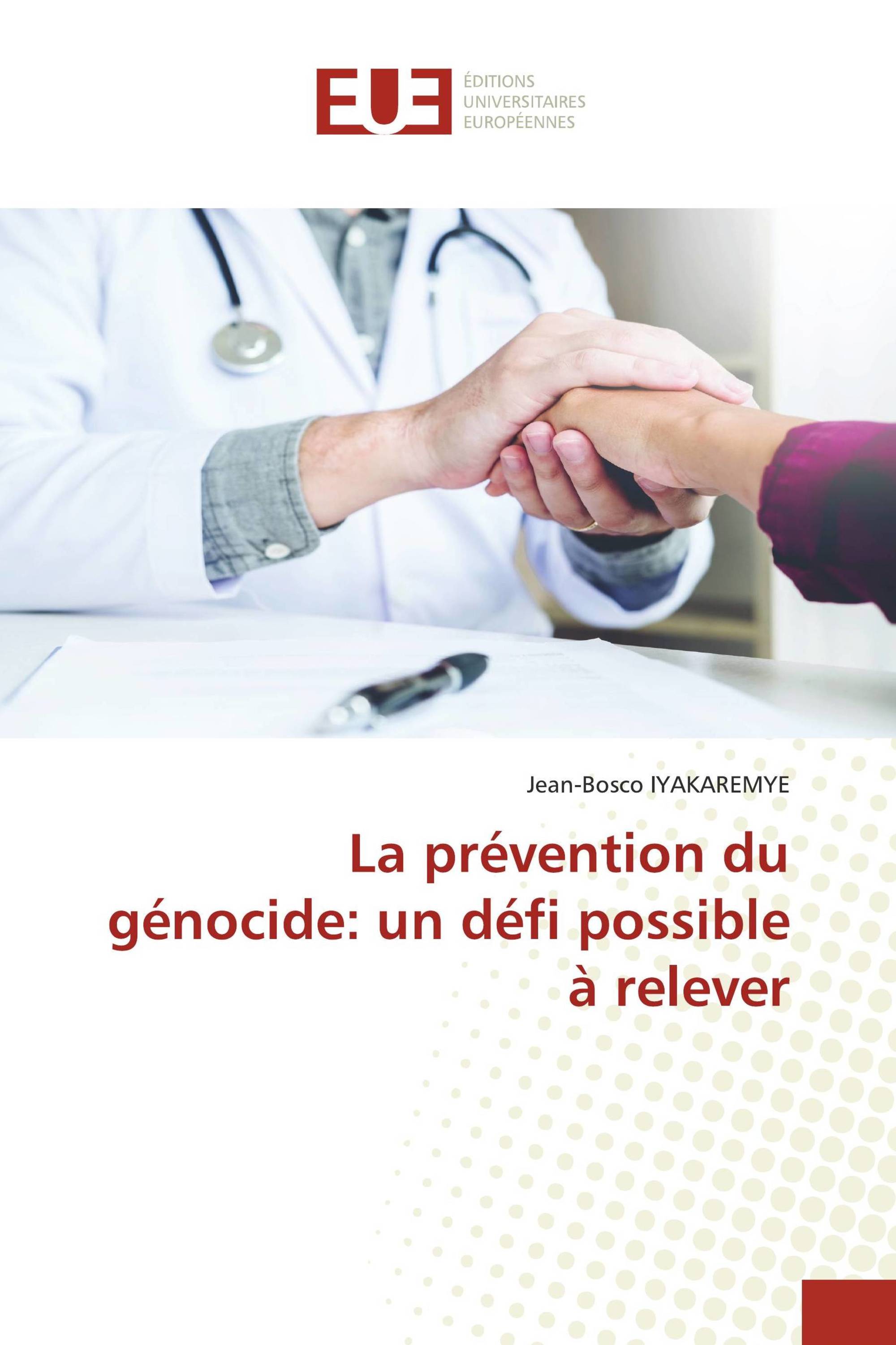 La prévention du génocide: un défi possible à relever