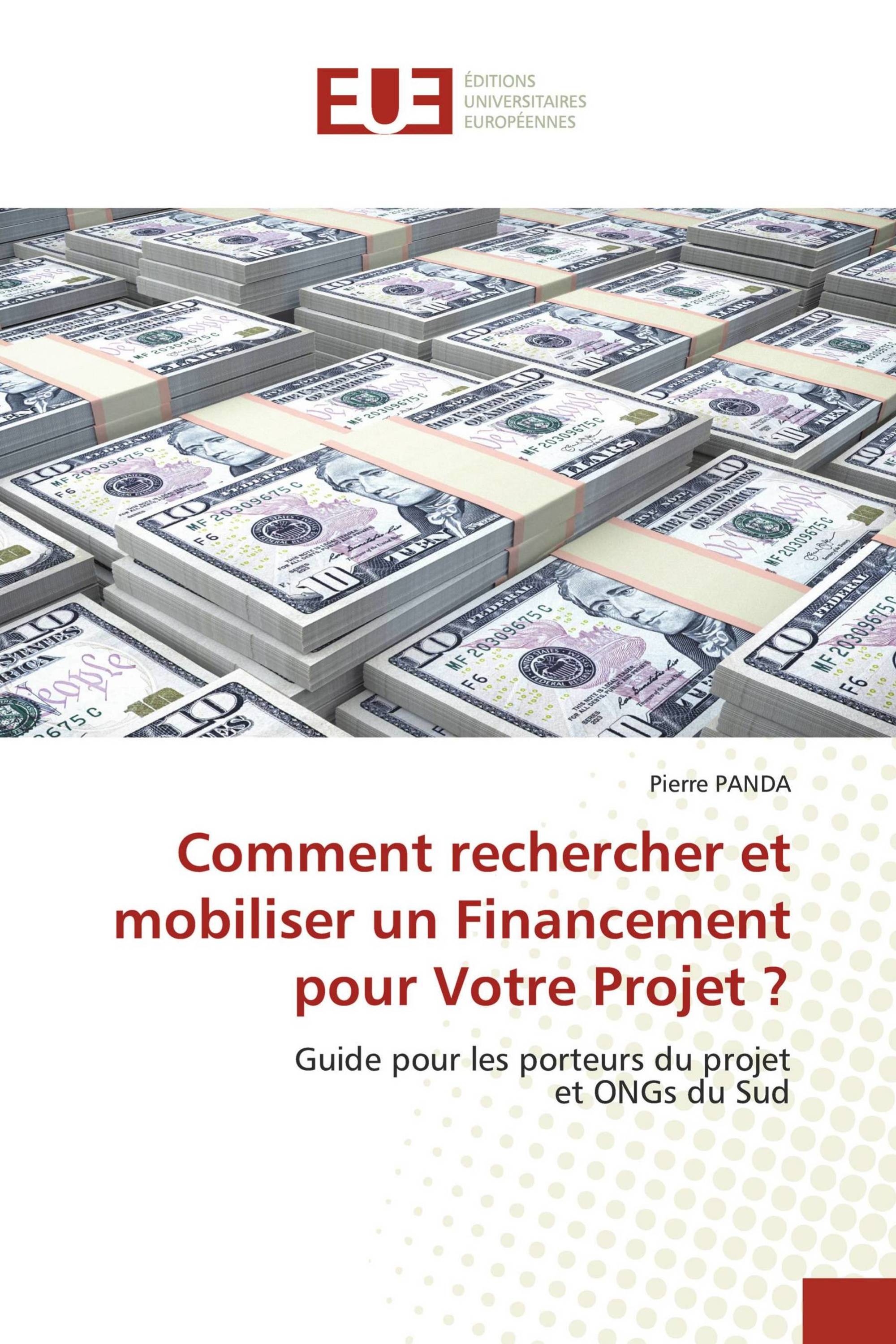 Comment rechercher et mobiliser un Financement pour Votre Projet ?