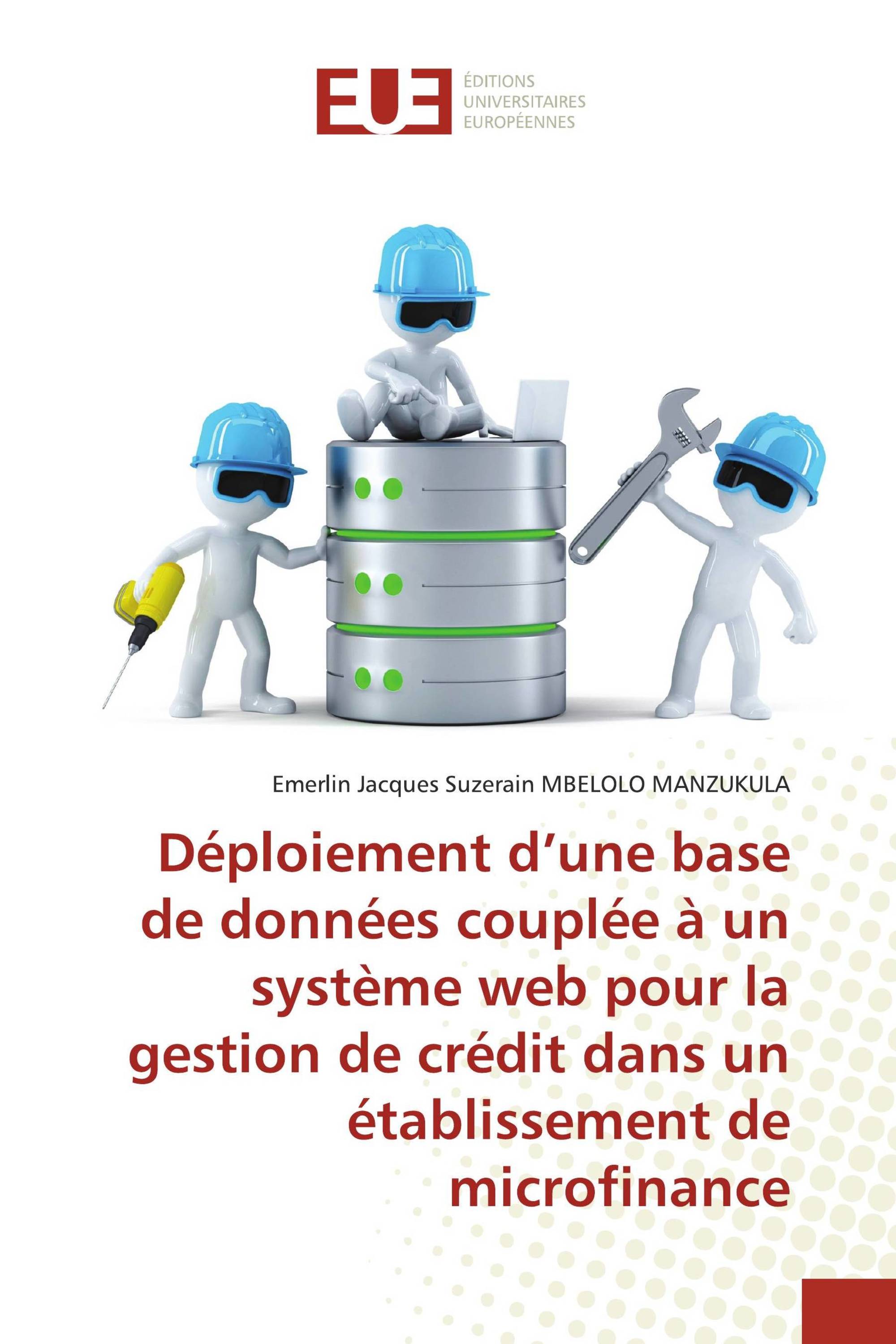 Déploiement d’une base de données couplée à un système web pour la gestion de crédit dans un établissement de microfinance