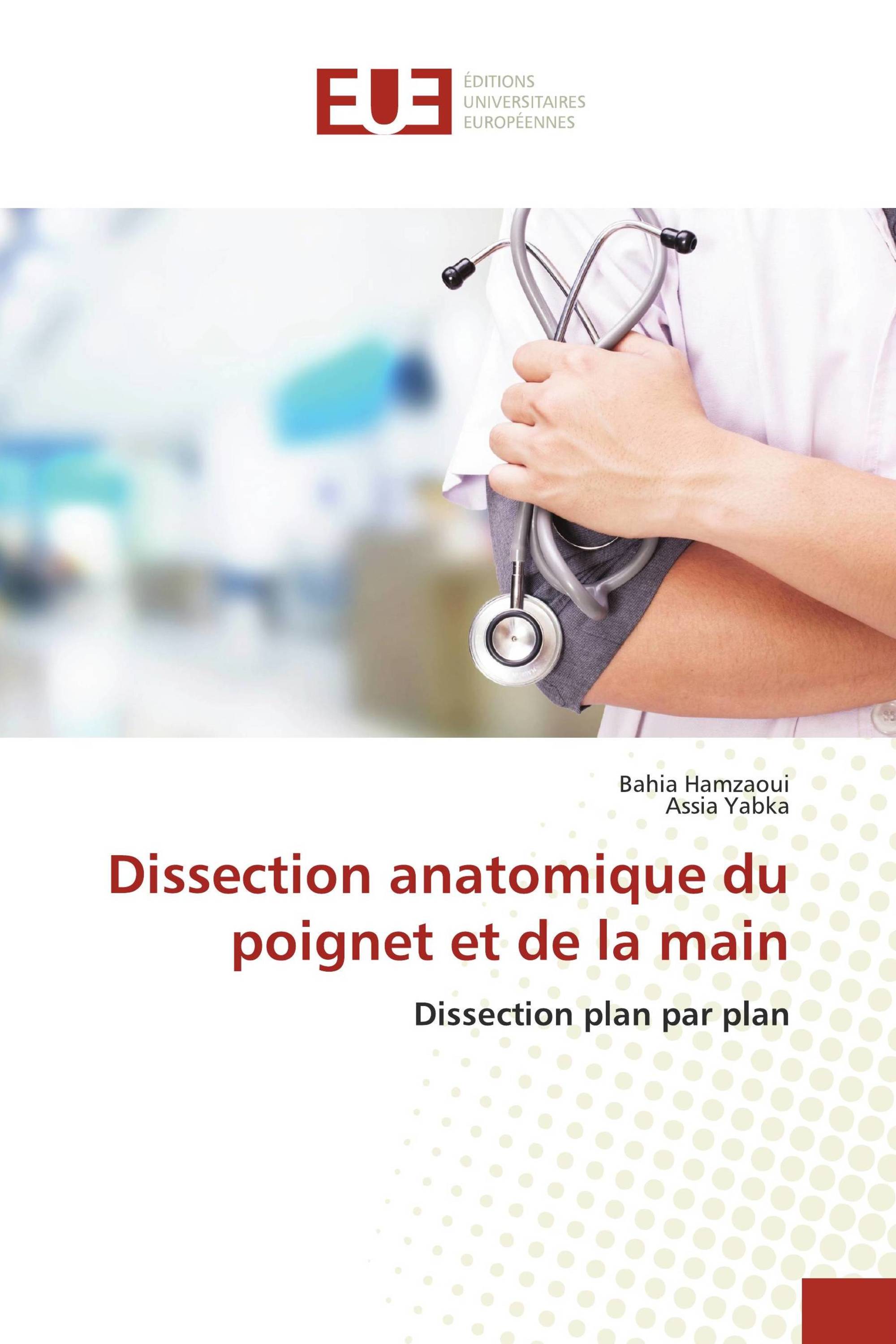 Dissection anatomique du poignet et de la main