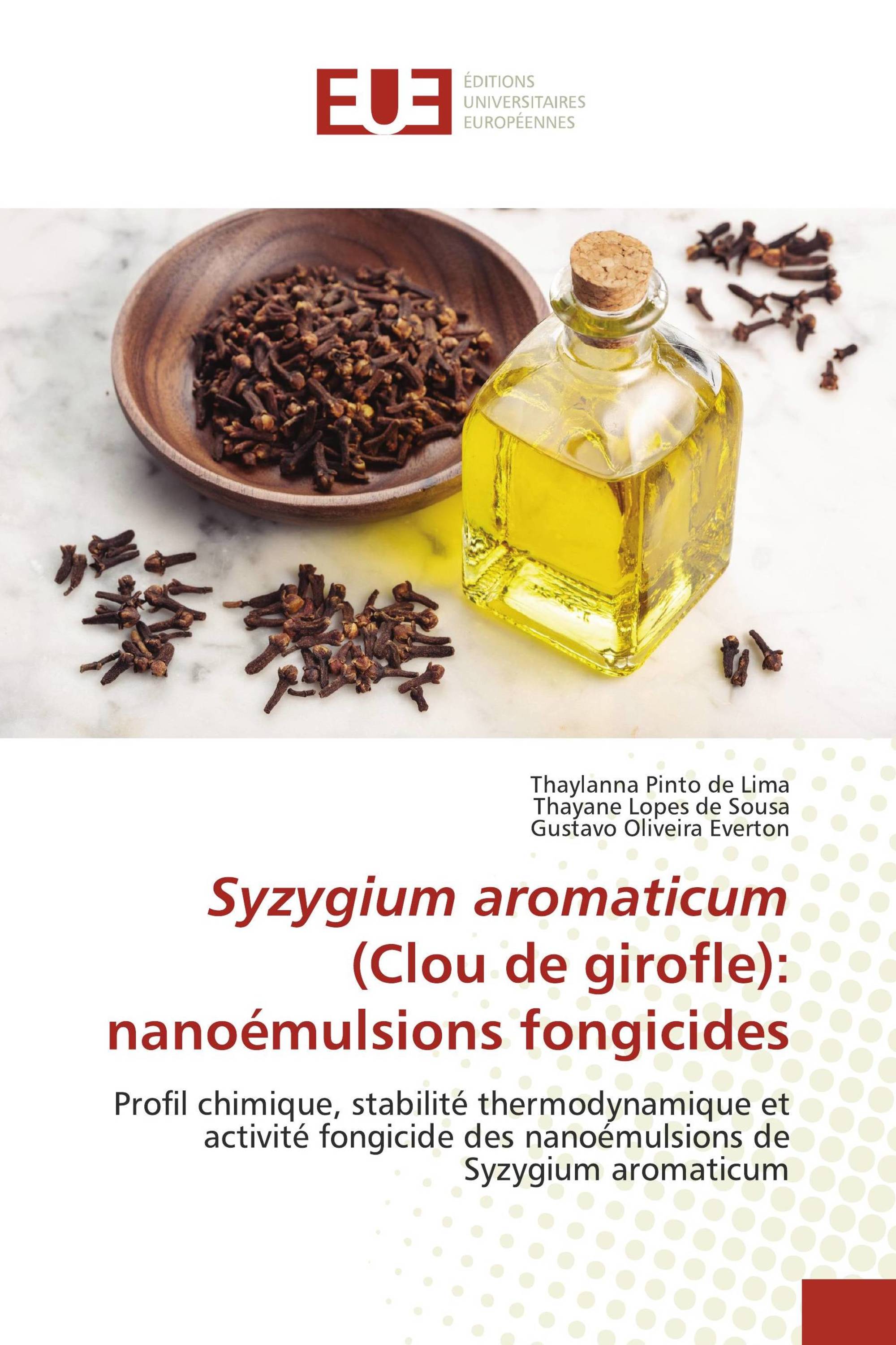 Syzygium aromaticum (Clou de girofle): nanoémulsions fongicides