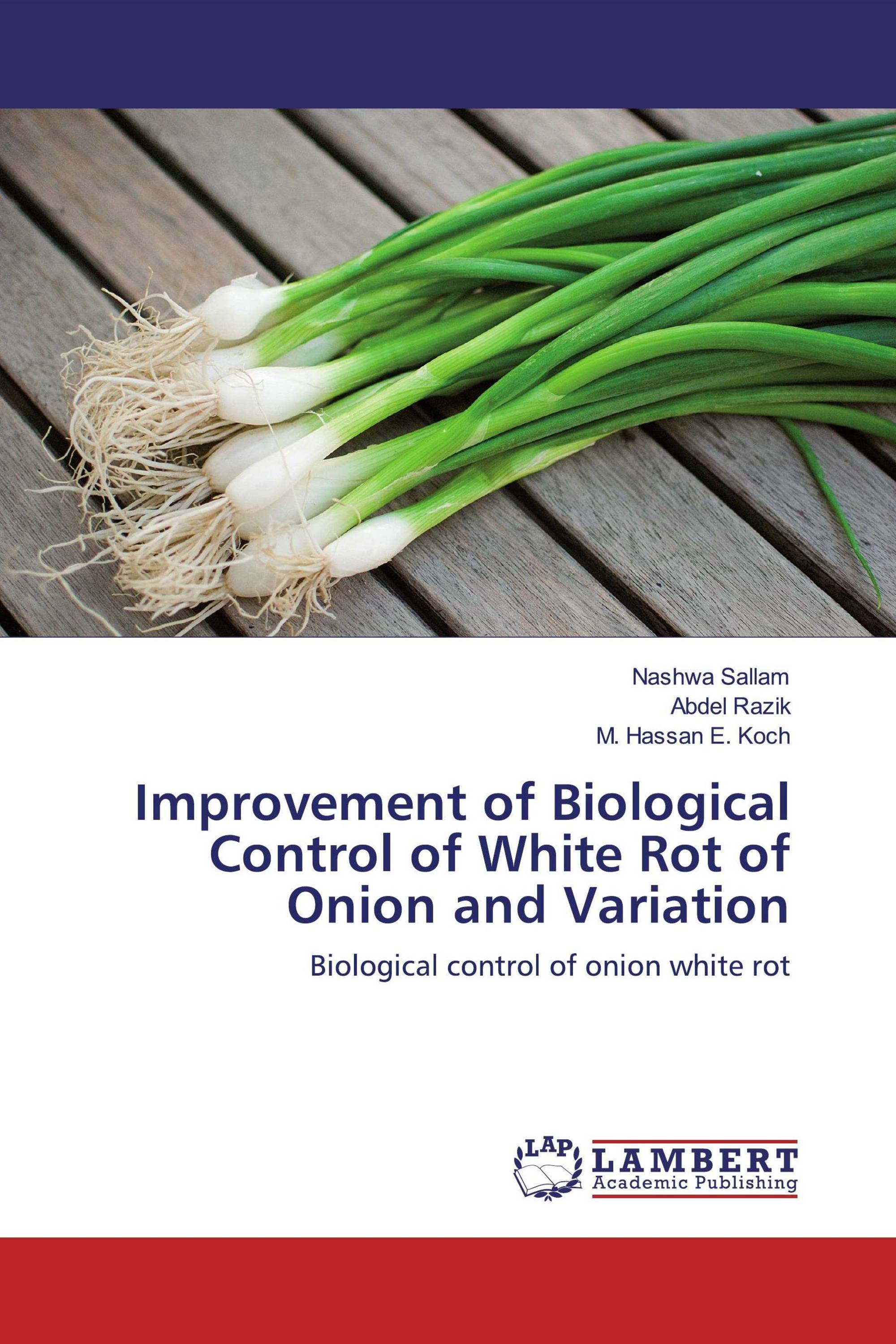 Improvement of Biological Control of White Rot of Onion and Variation