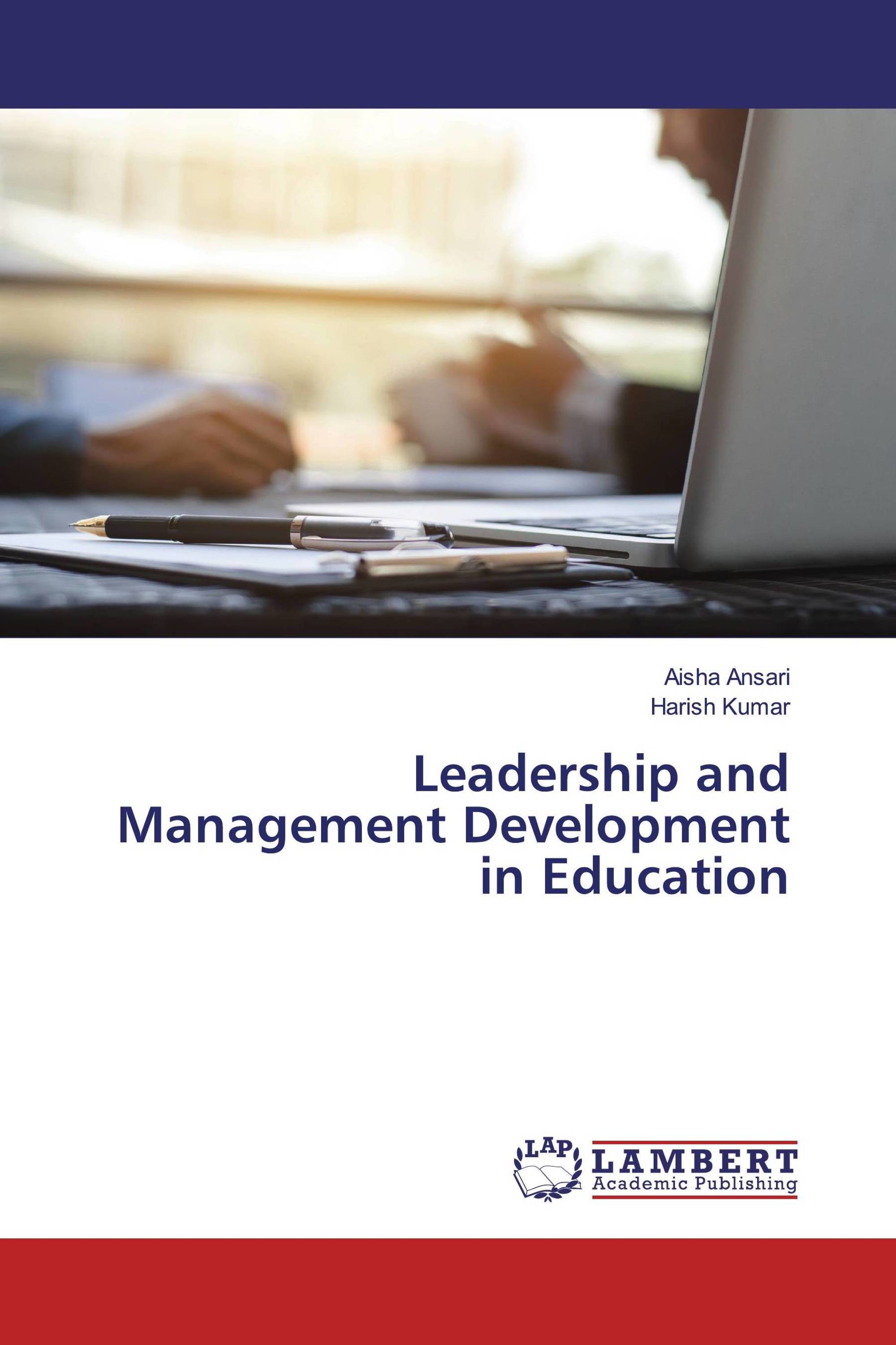 Leadership and Management Development in Education