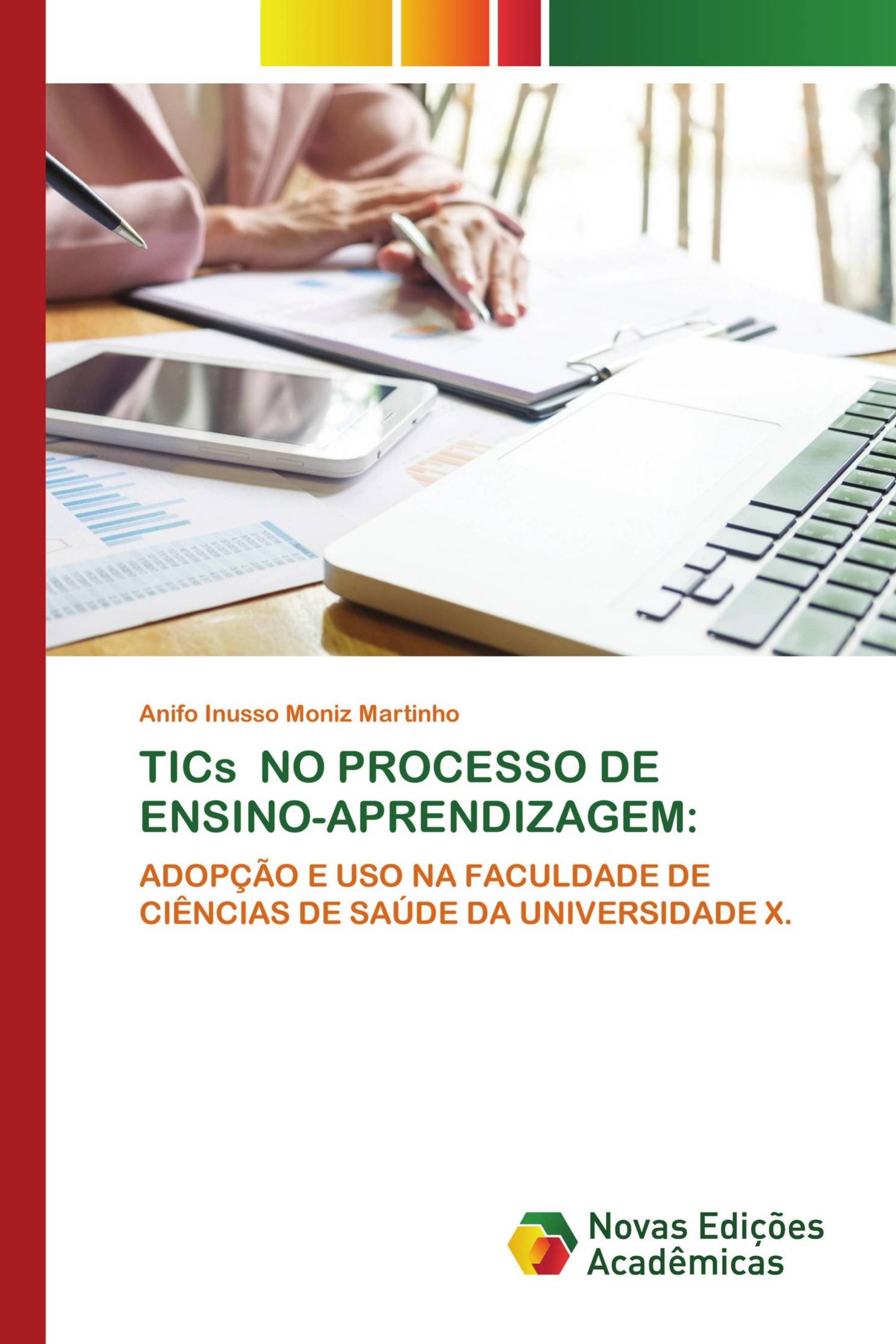 TICs NO PROCESSO DE ENSINO-APRENDIZAGEM: