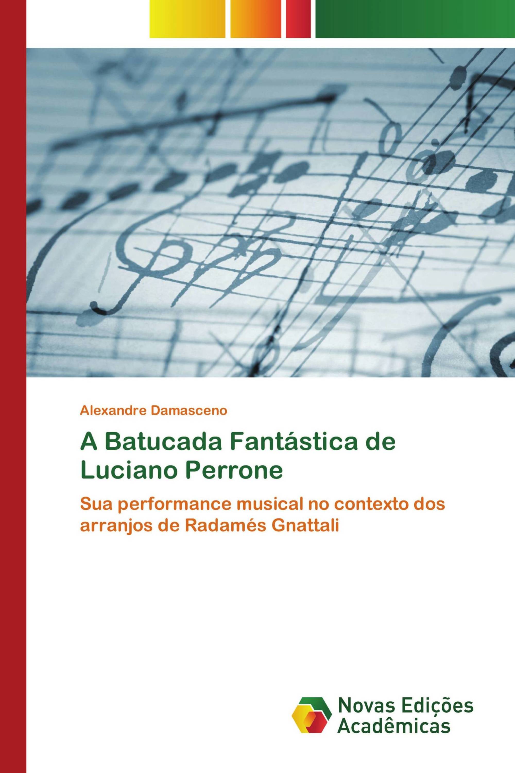 A Batucada Fantástica de Luciano Perrone