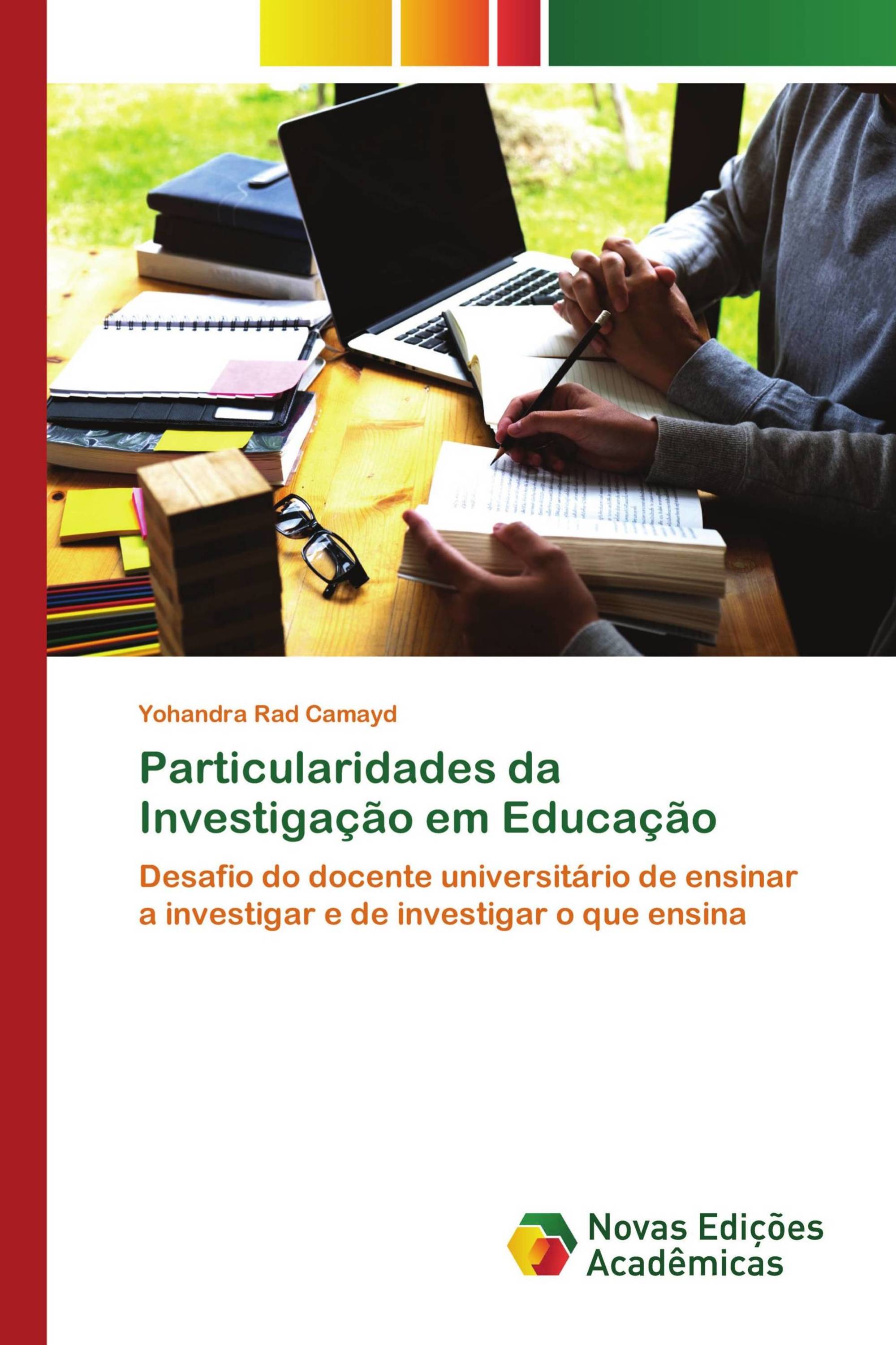 Particularidades da Investigação em Educação