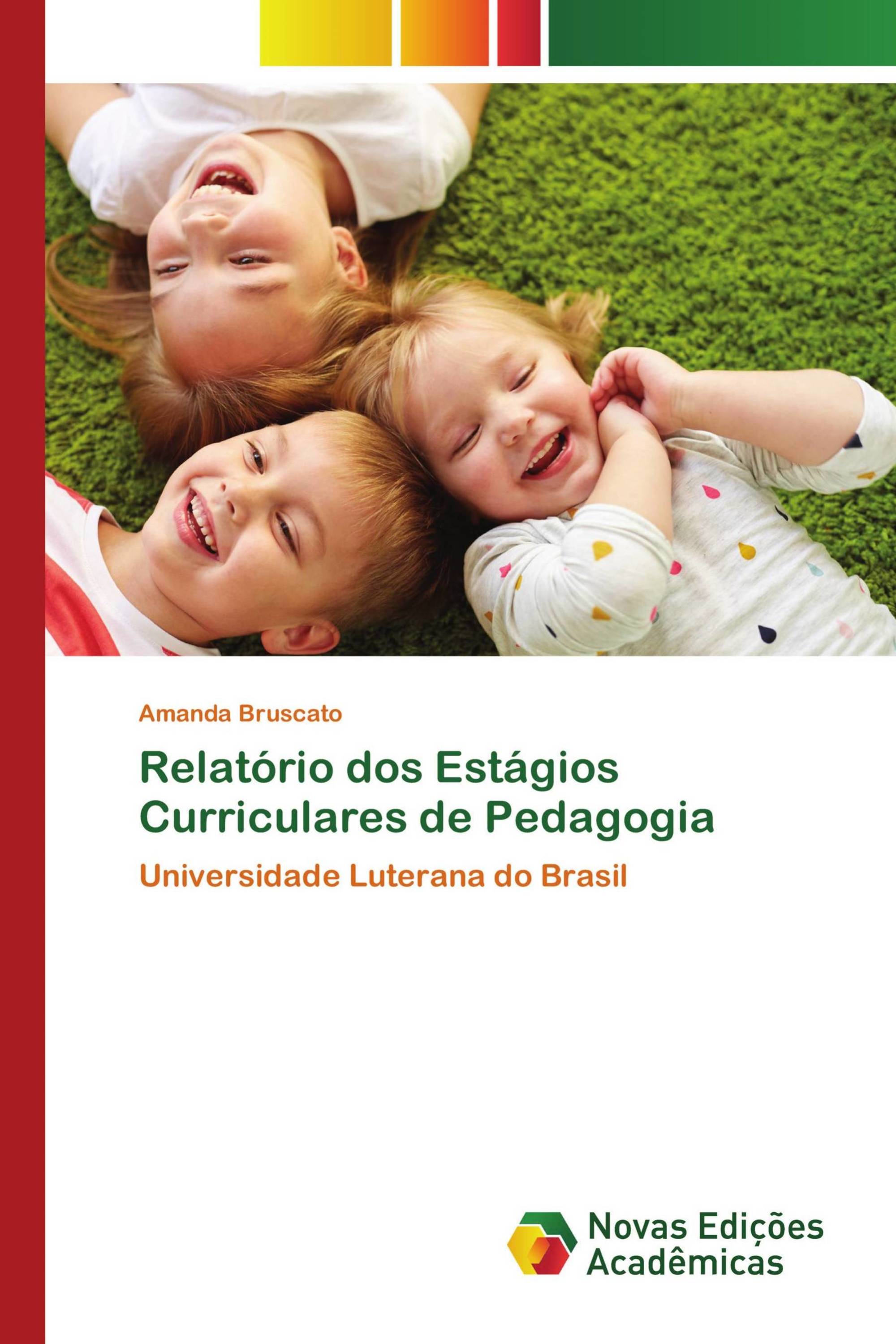 Relatório dos Estágios Curriculares de Pedagogia