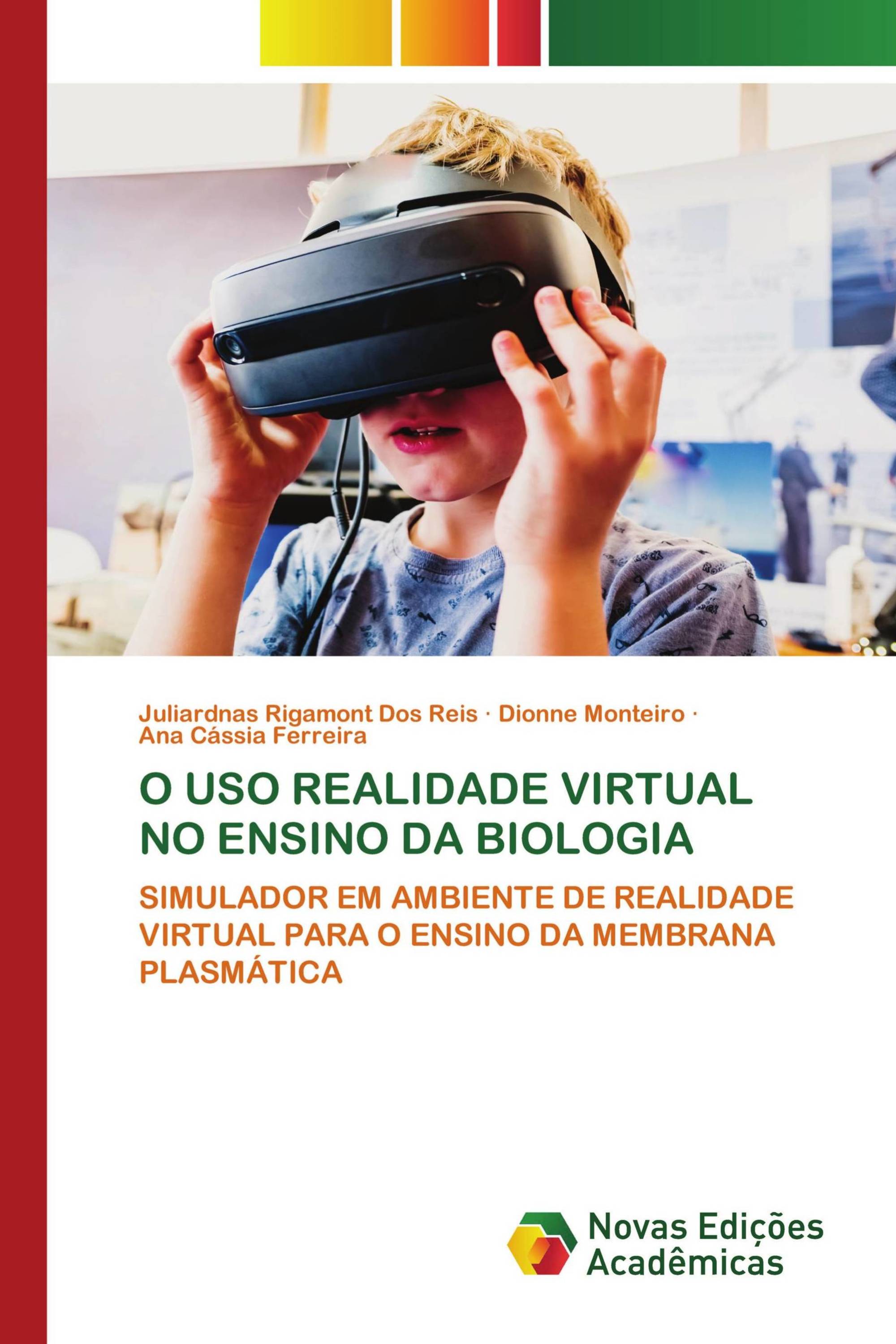 O USO REALIDADE VIRTUAL NO ENSINO DA BIOLOGIA