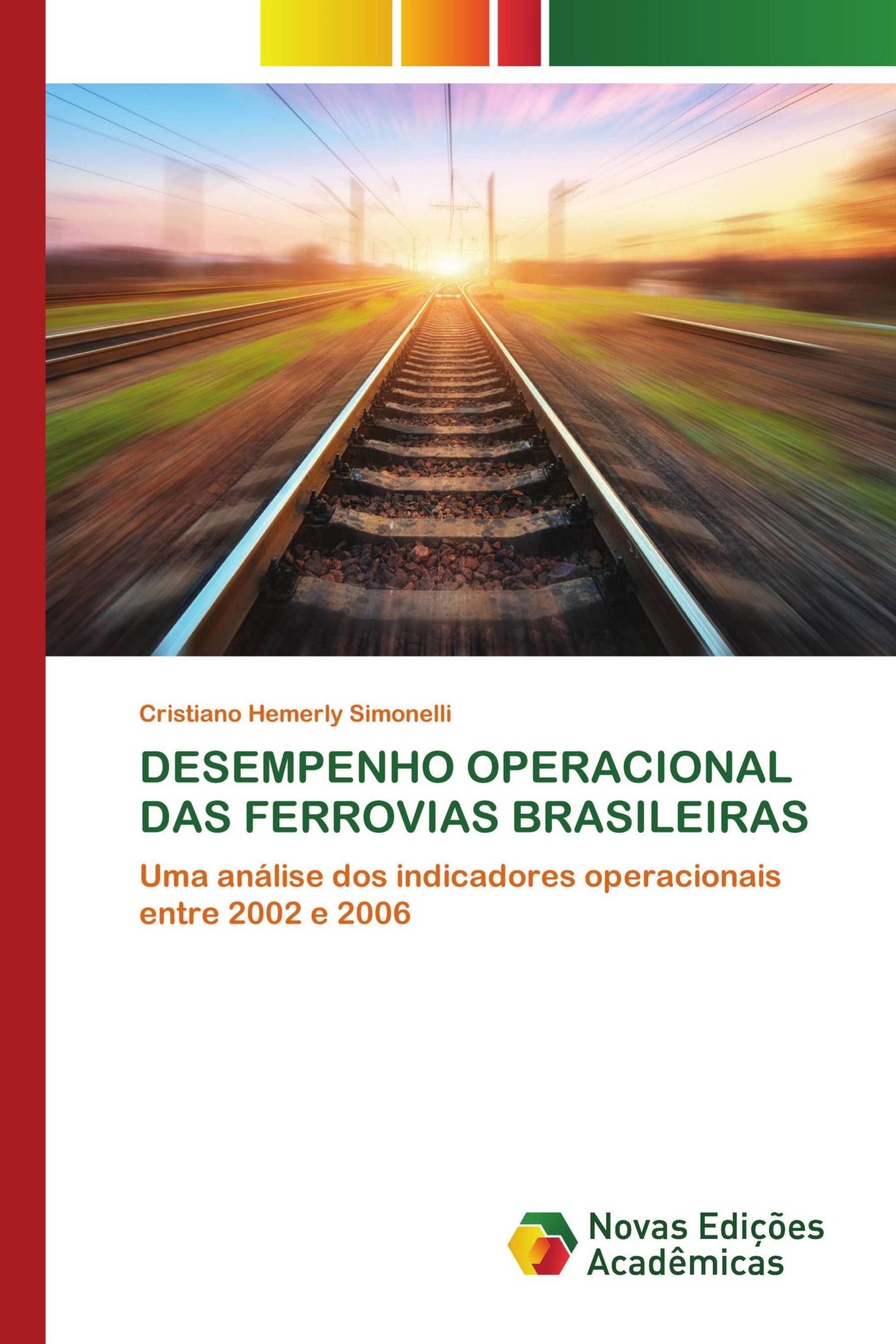 DESEMPENHO OPERACIONAL DAS FERROVIAS BRASILEIRAS