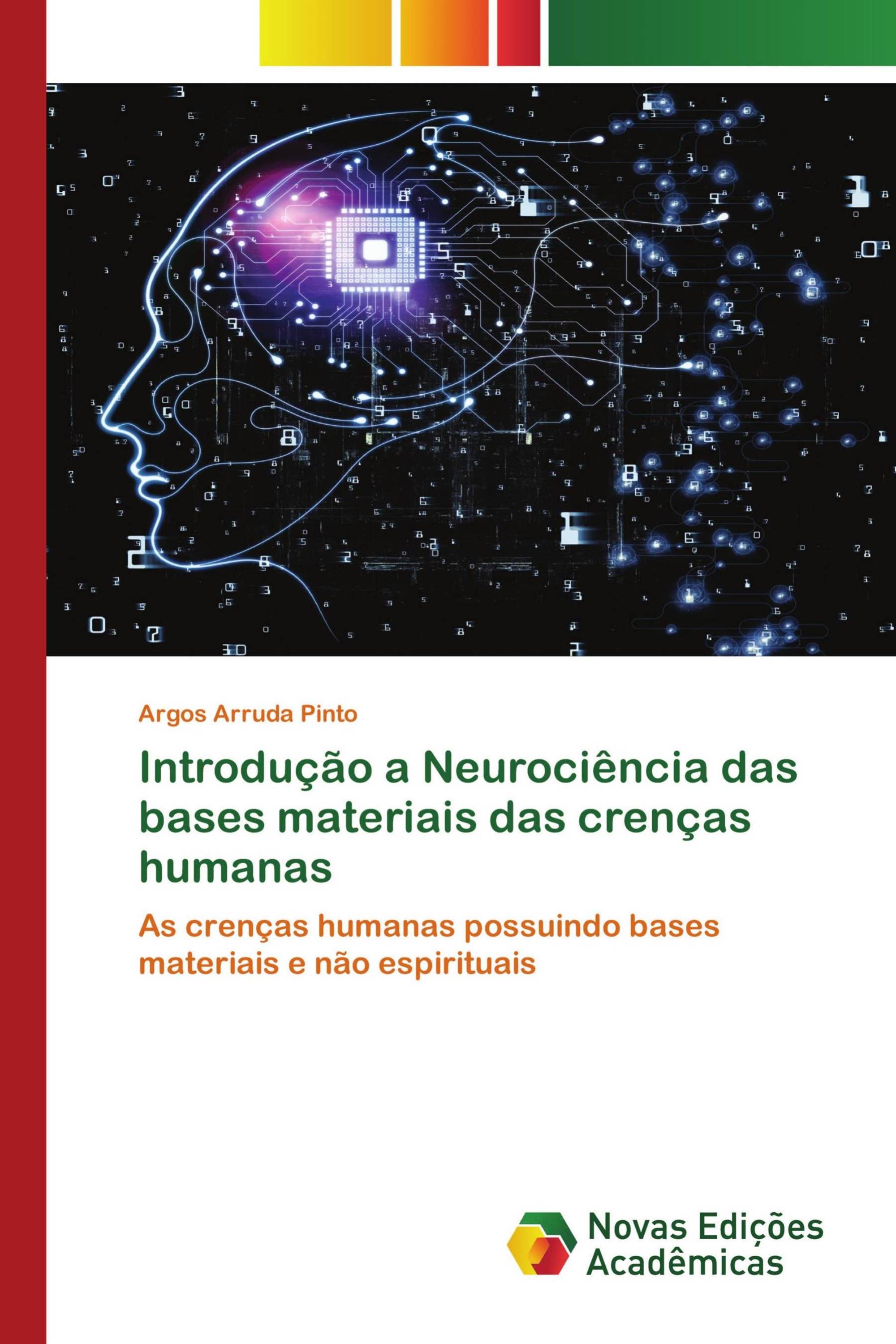 Introdução a Neurociência das bases materiais das crenças humanas