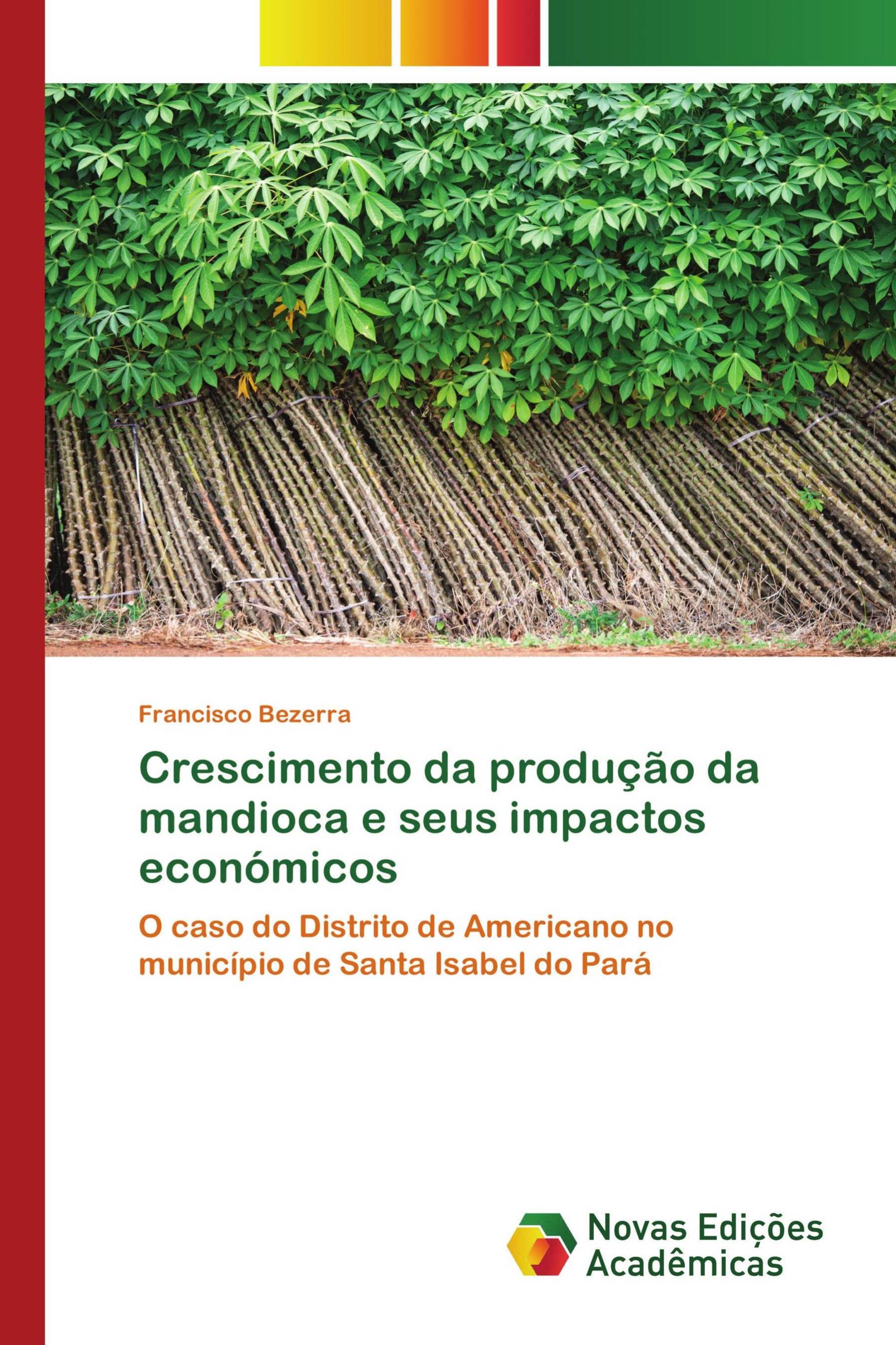 Crescimento da produção da mandioca e seus impactos económicos