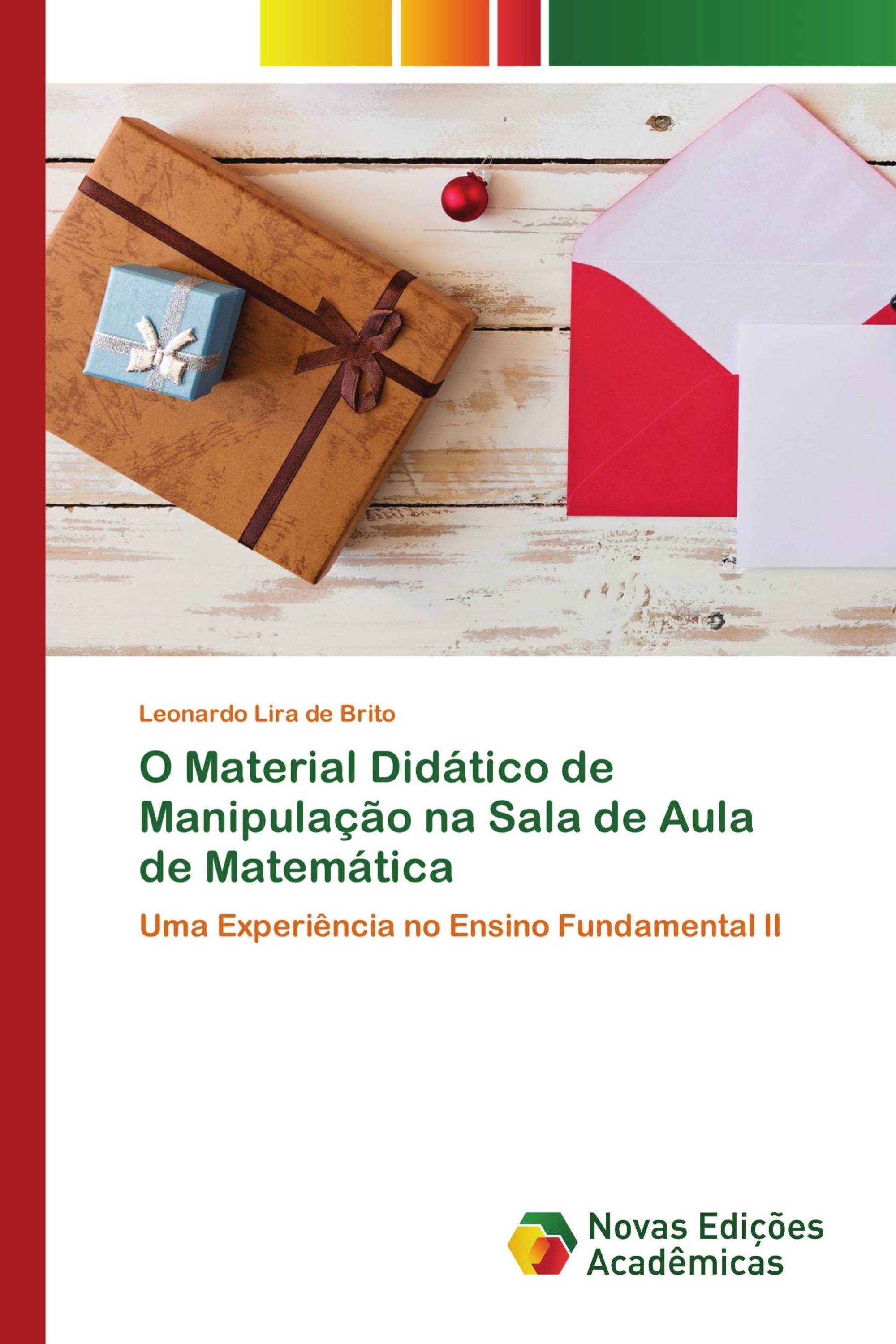 O Material Didático de Manipulação na Sala de Aula de Matemática