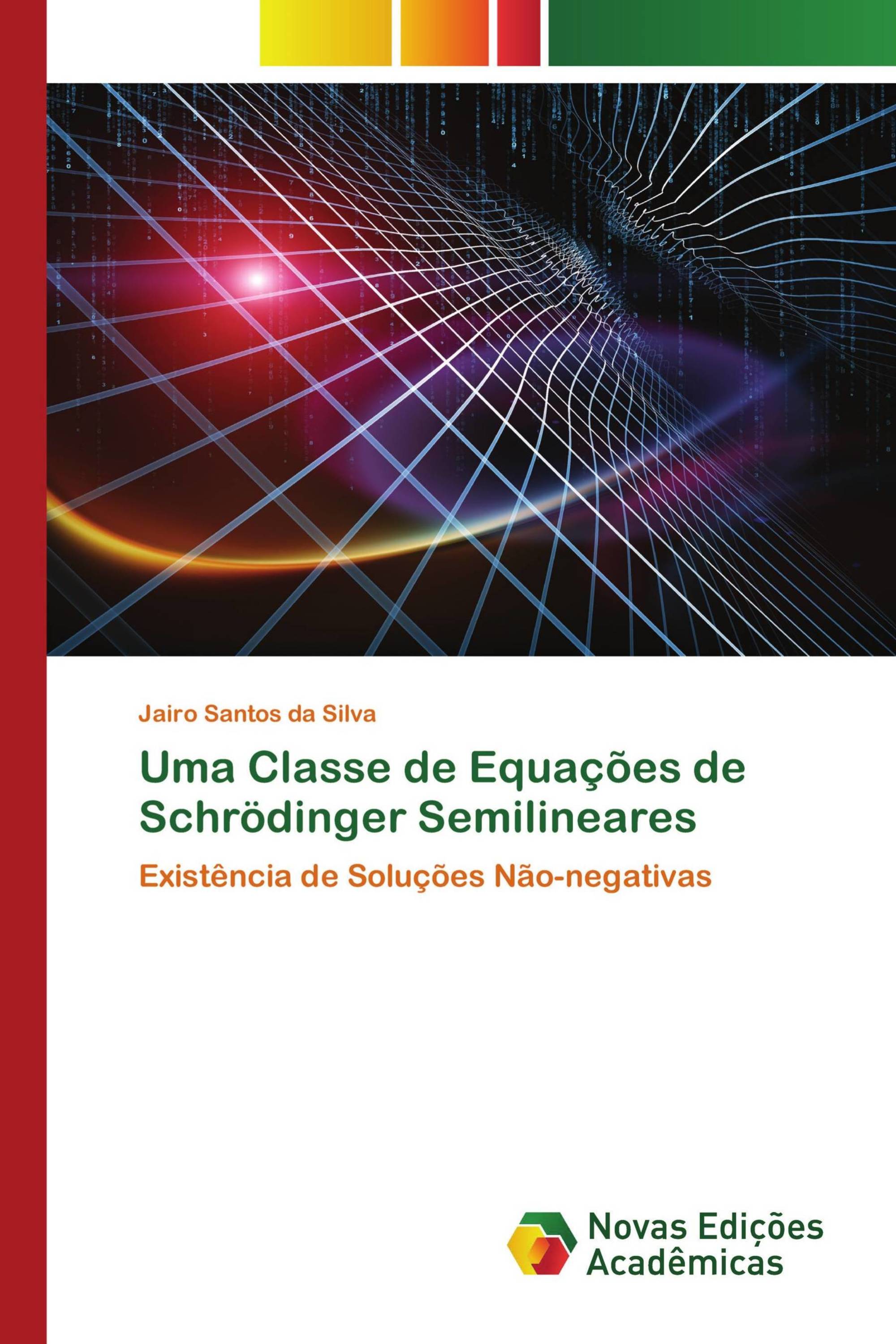 Uma Classe de Equações de Schrödinger Semilineares