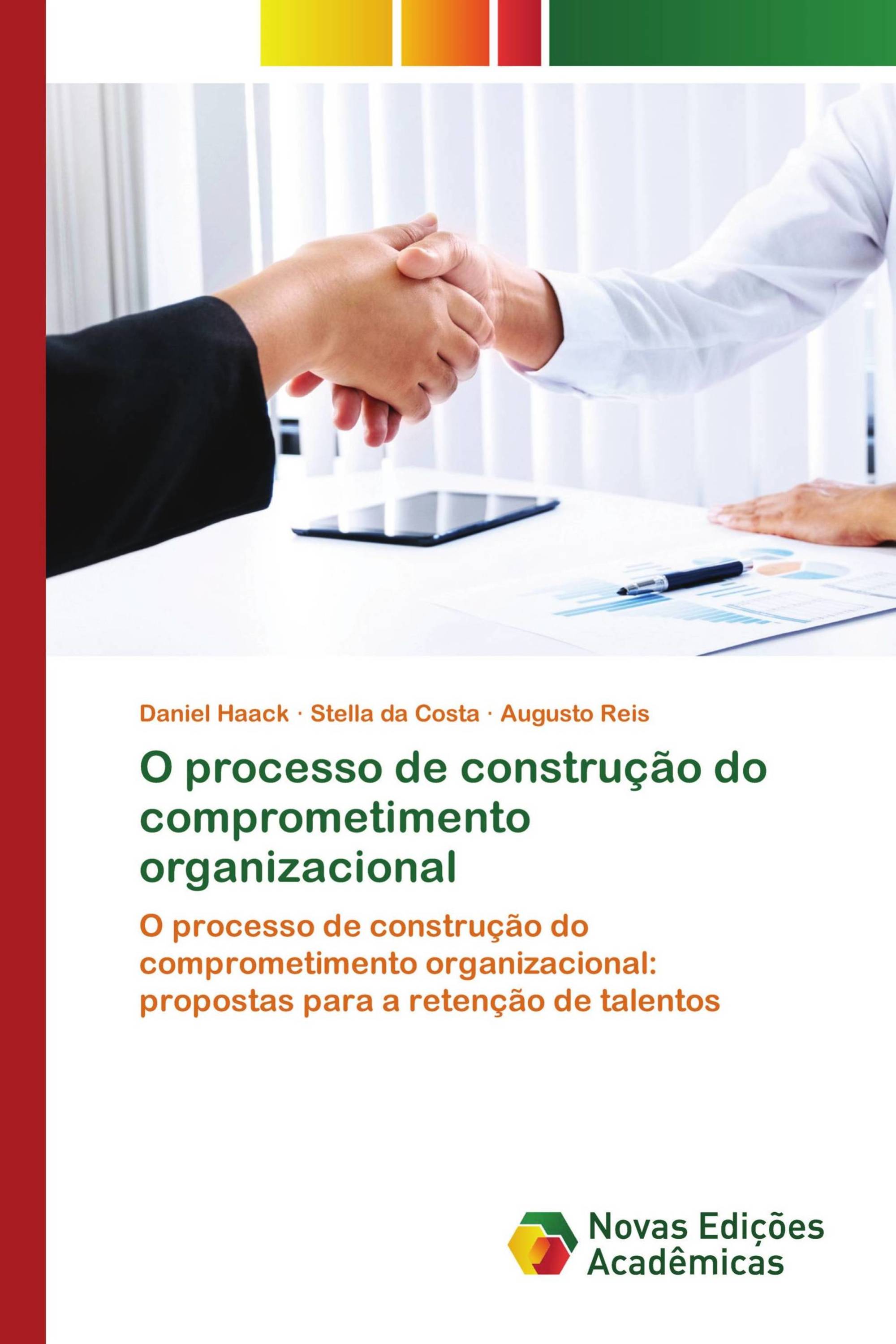 O processo de construção do comprometimento organizacional