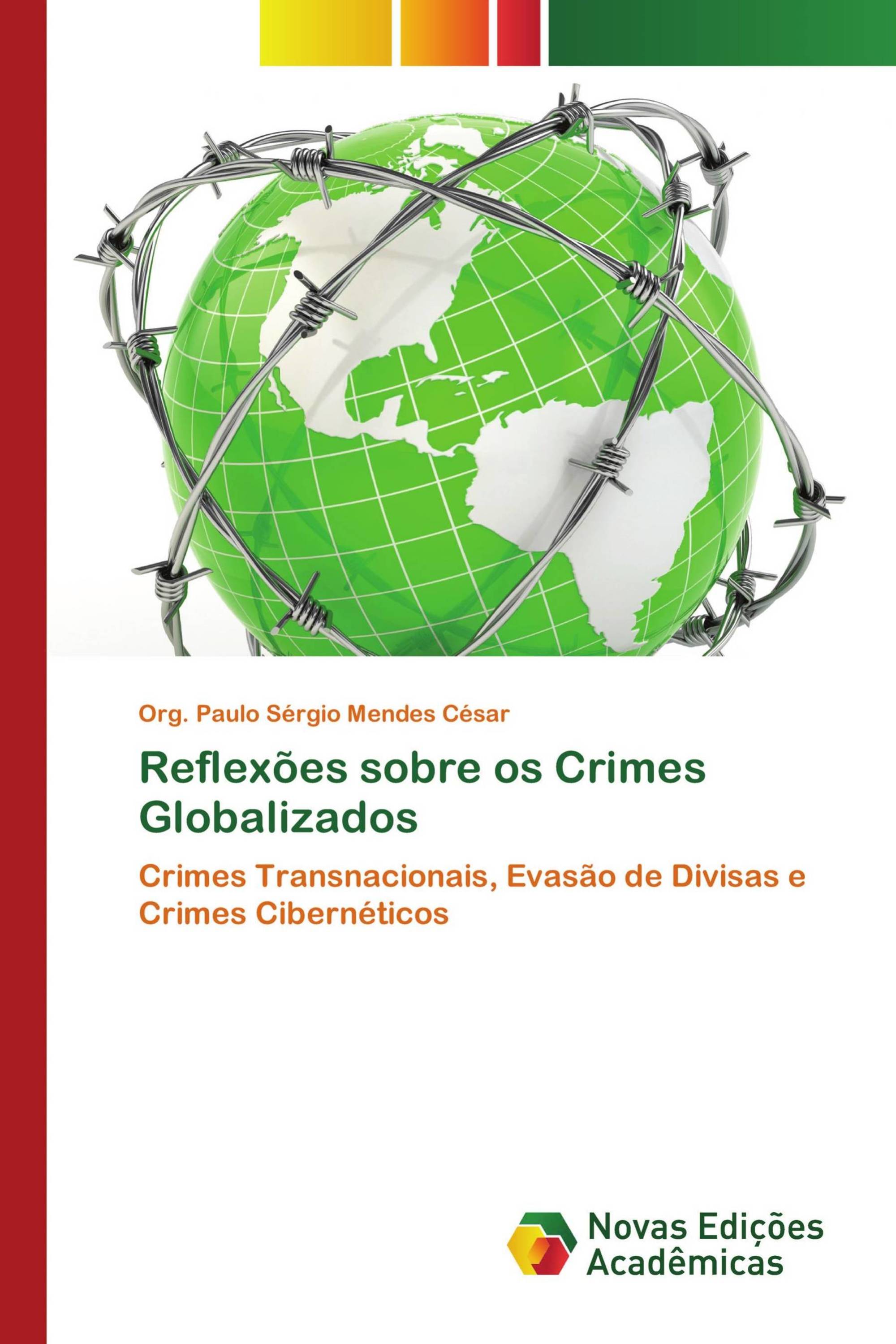 Reflexões sobre os Crimes Globalizados