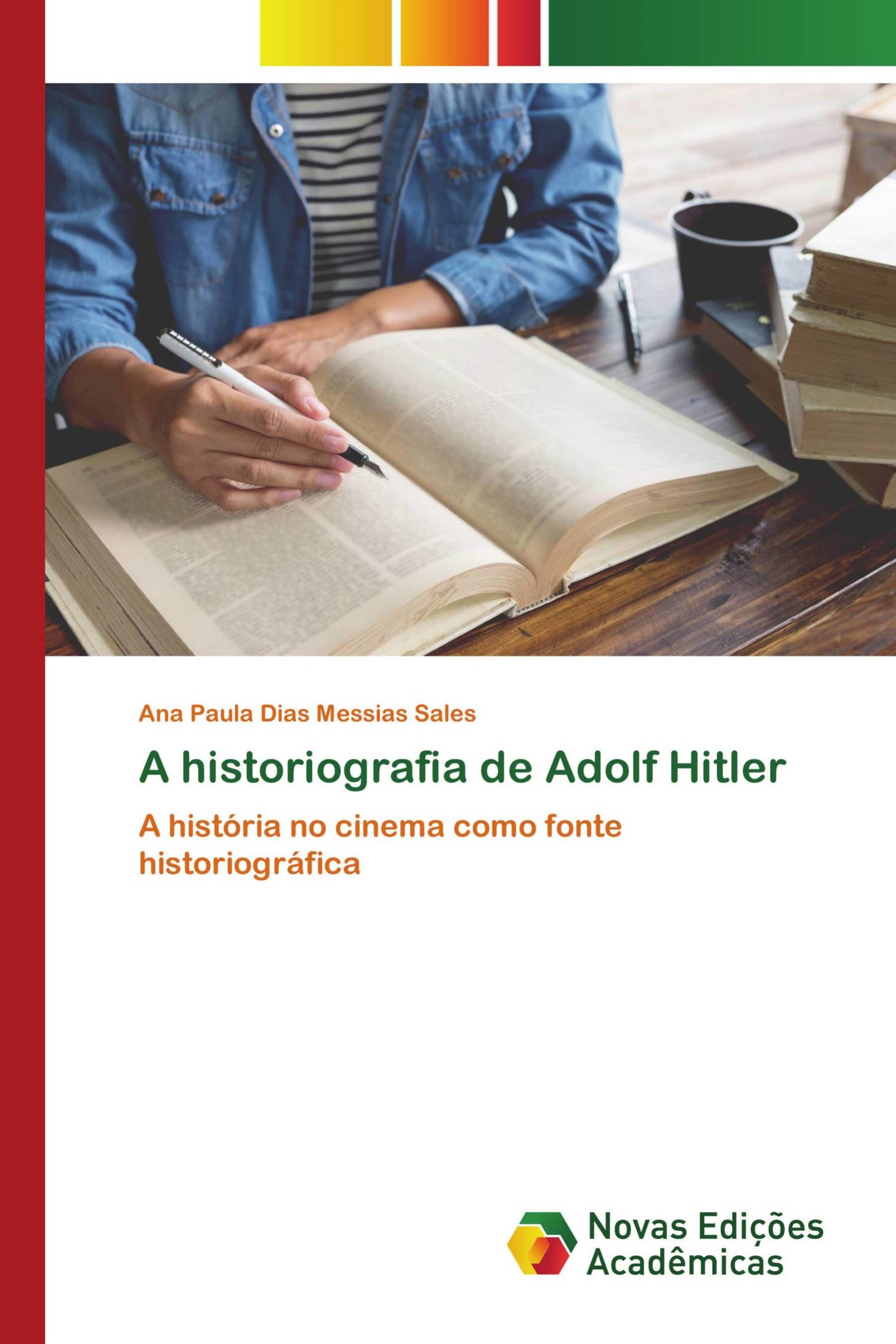 A historiografia de Adolf Hitler