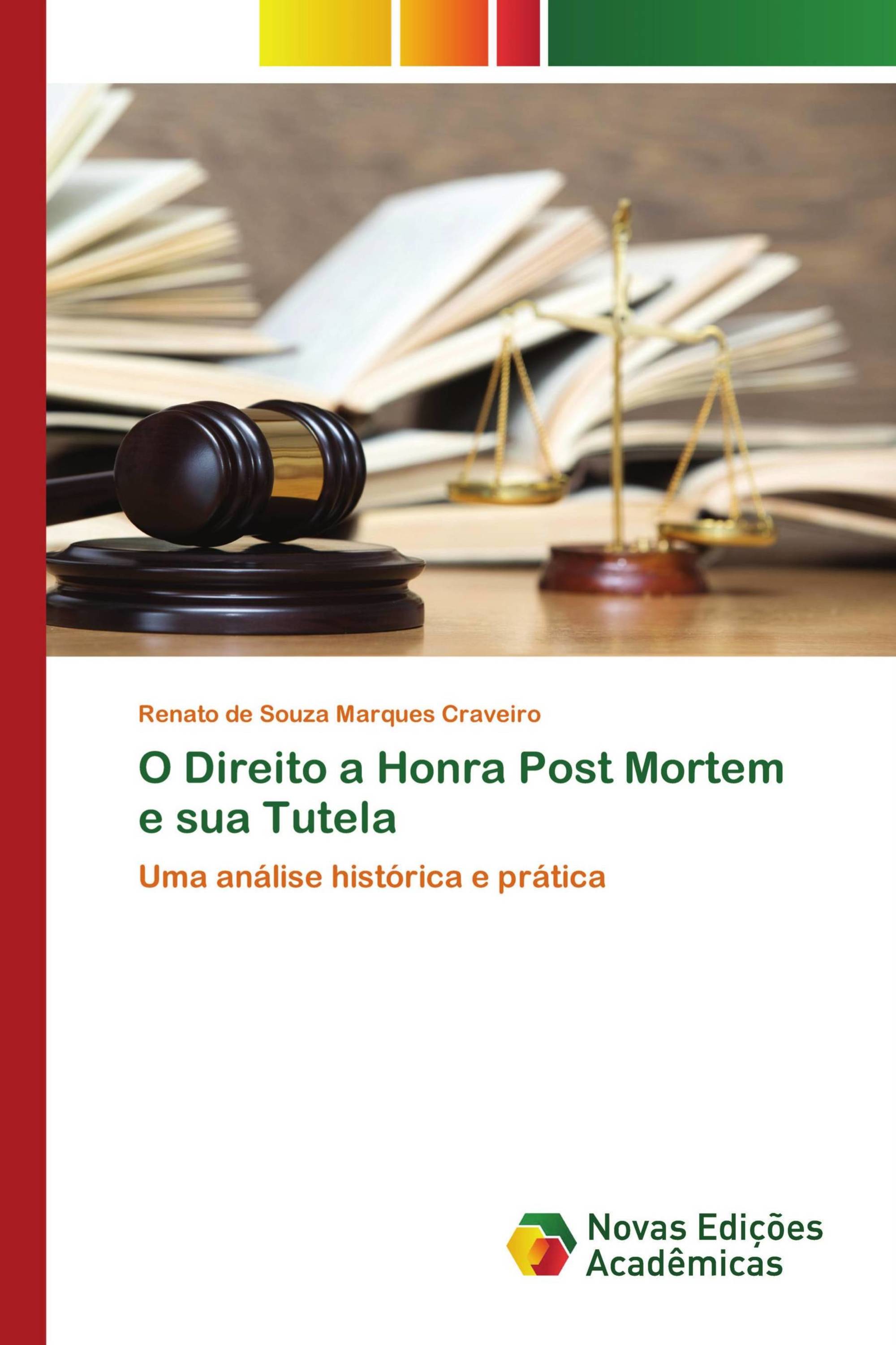 O Direito a Honra Post Mortem e sua Tutela