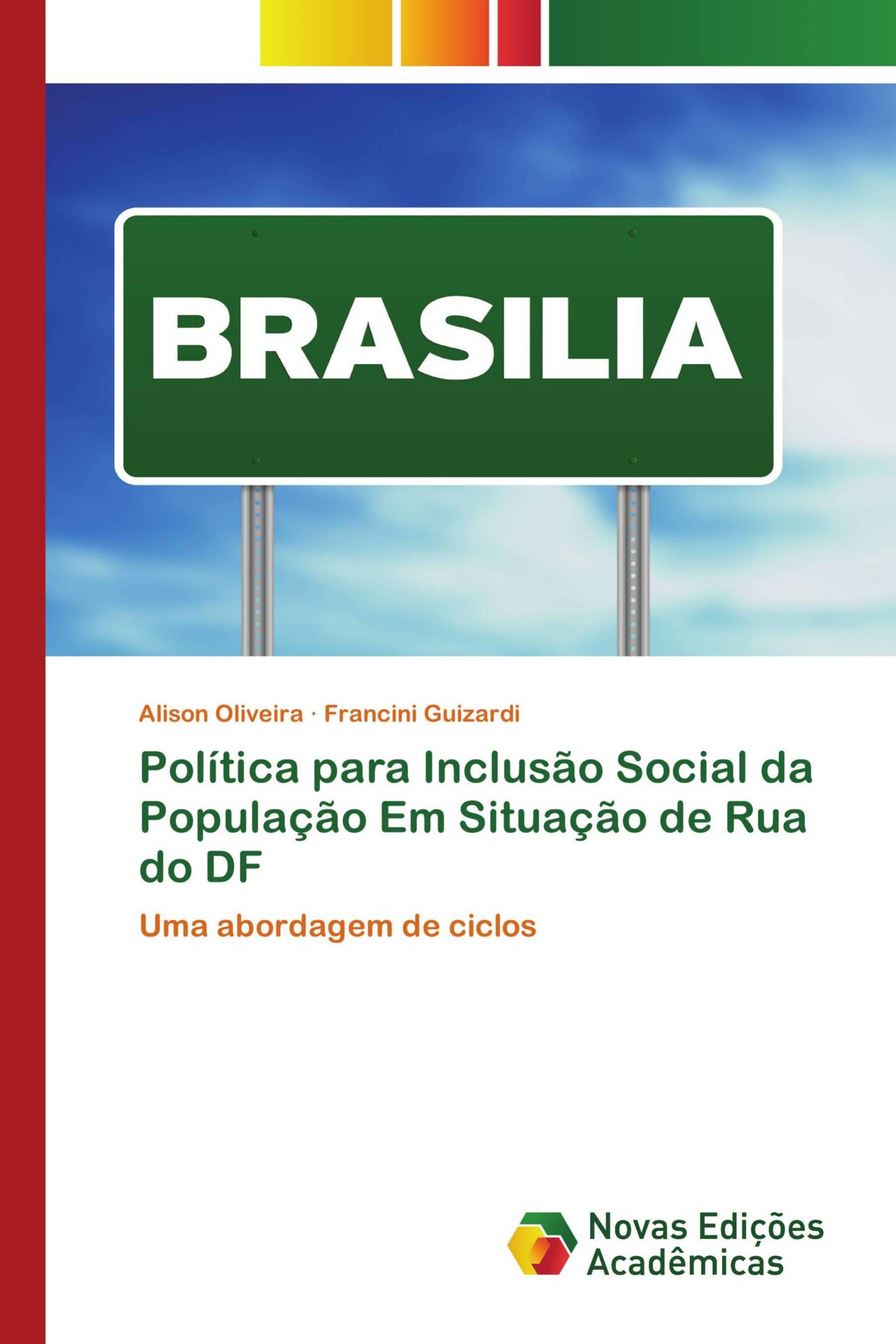 Política para Inclusão Social da População Em Situação de Rua do DF