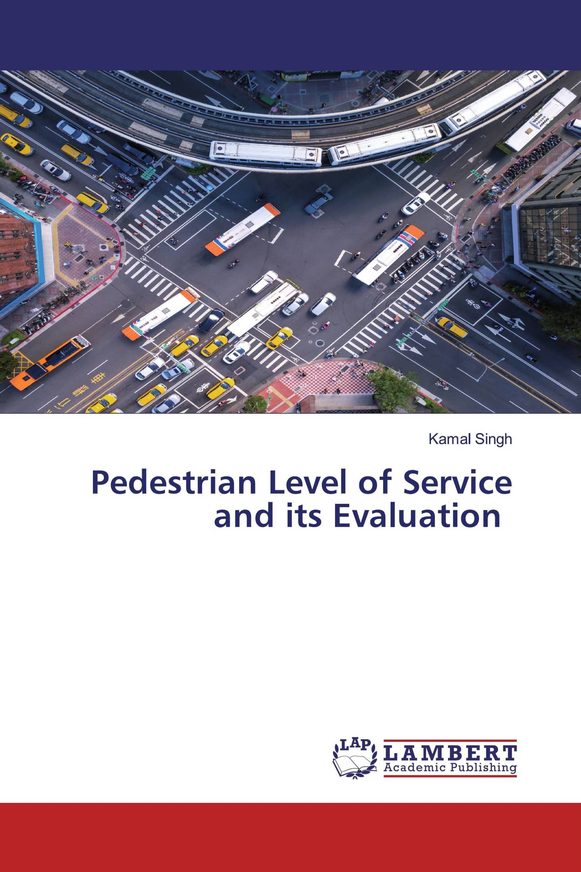 Pedestrian Level of Service and its Evaluation