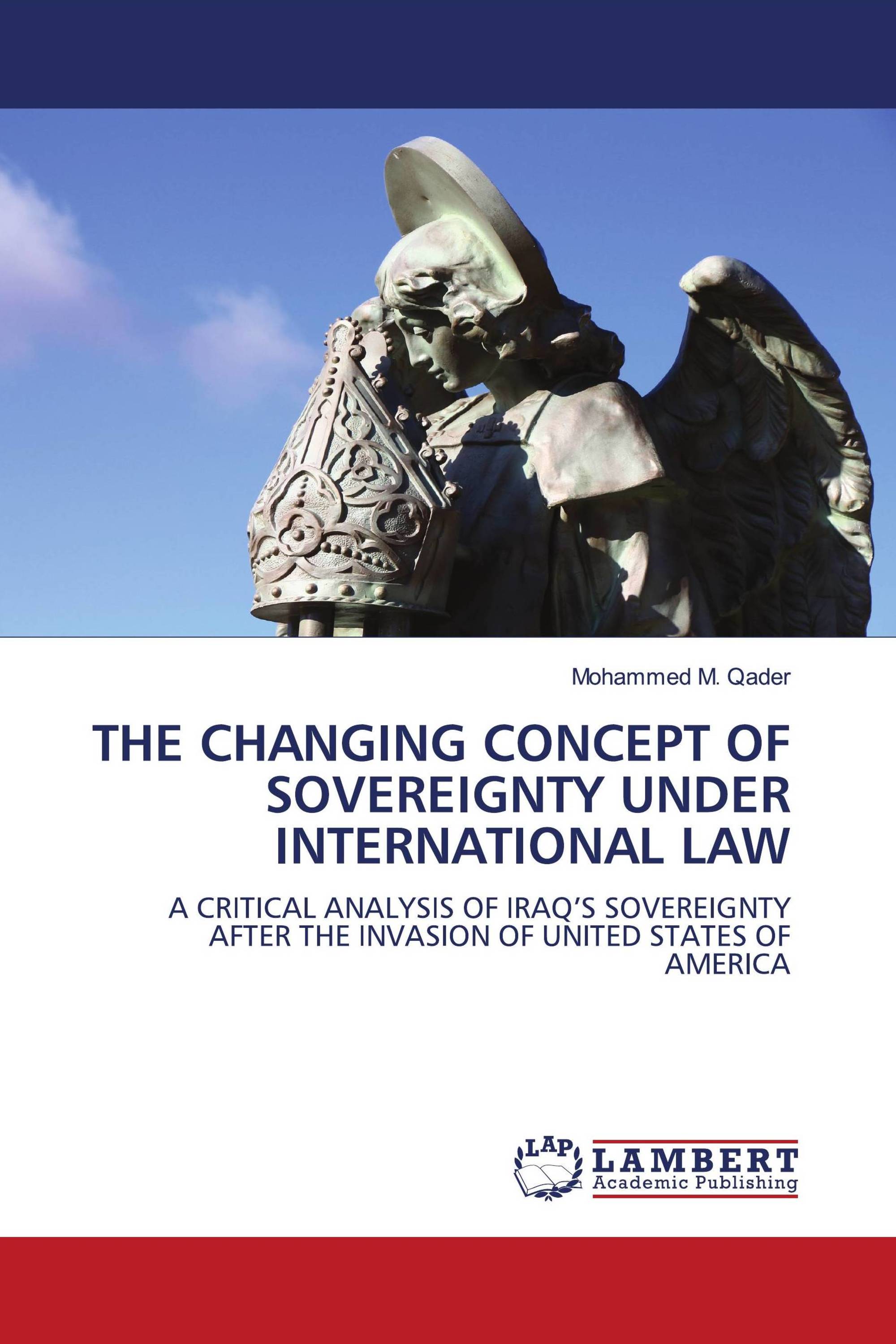 THE CHANGING CONCEPT OF SOVEREIGNTY UNDER INTERNATIONAL LAW