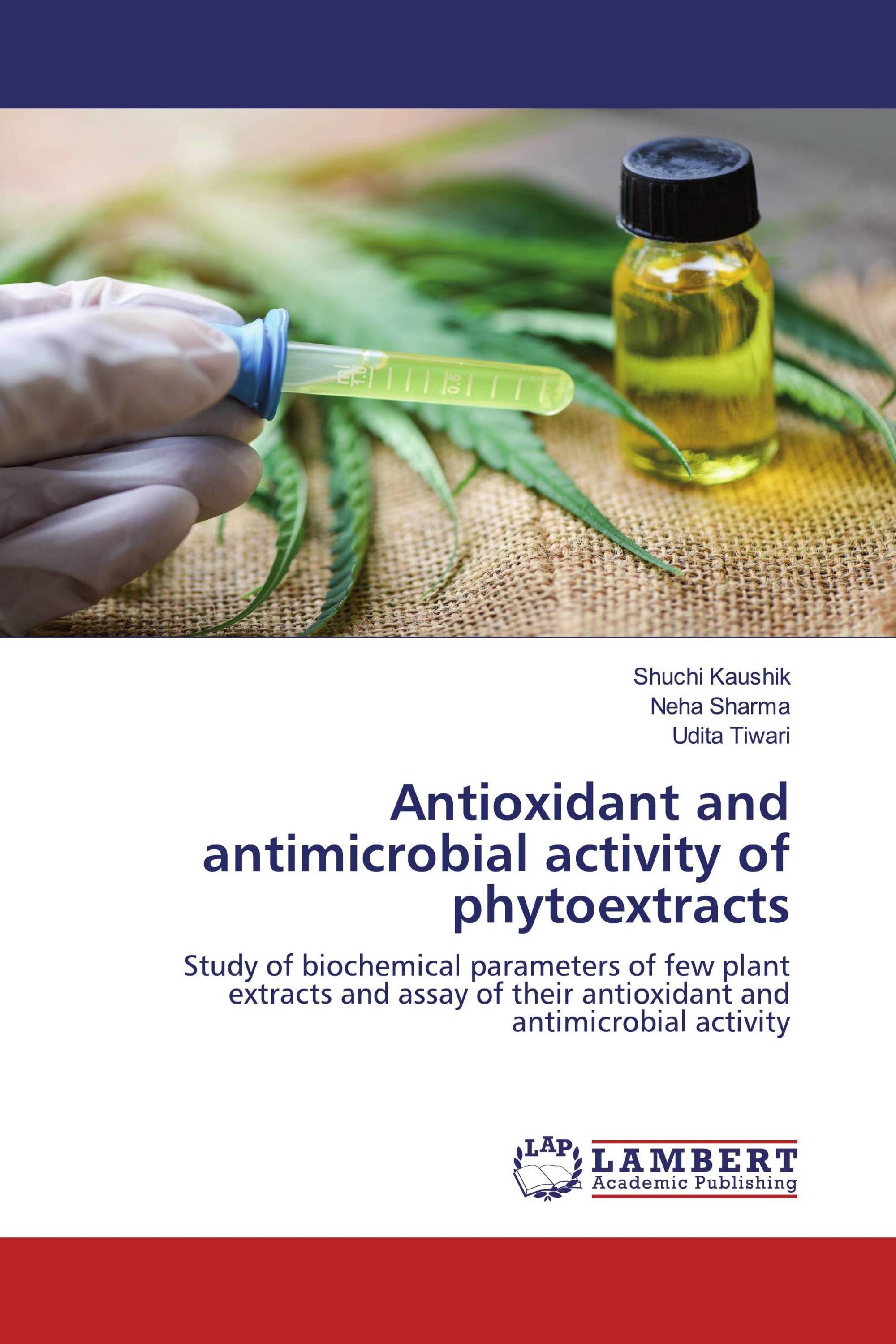 Antioxidant and antimicrobial activity of phytoextracts