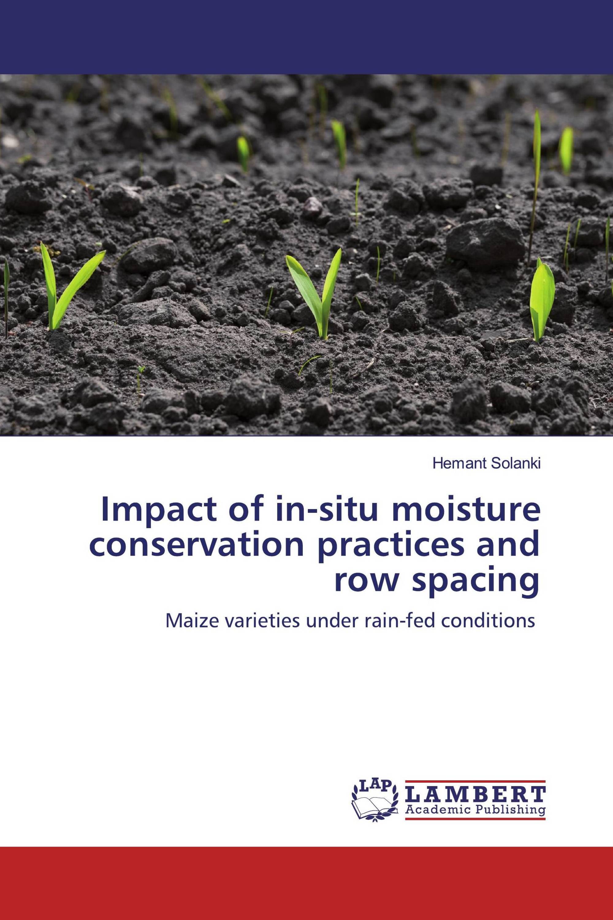 Impact of in-situ moisture conservation practices and row spacing