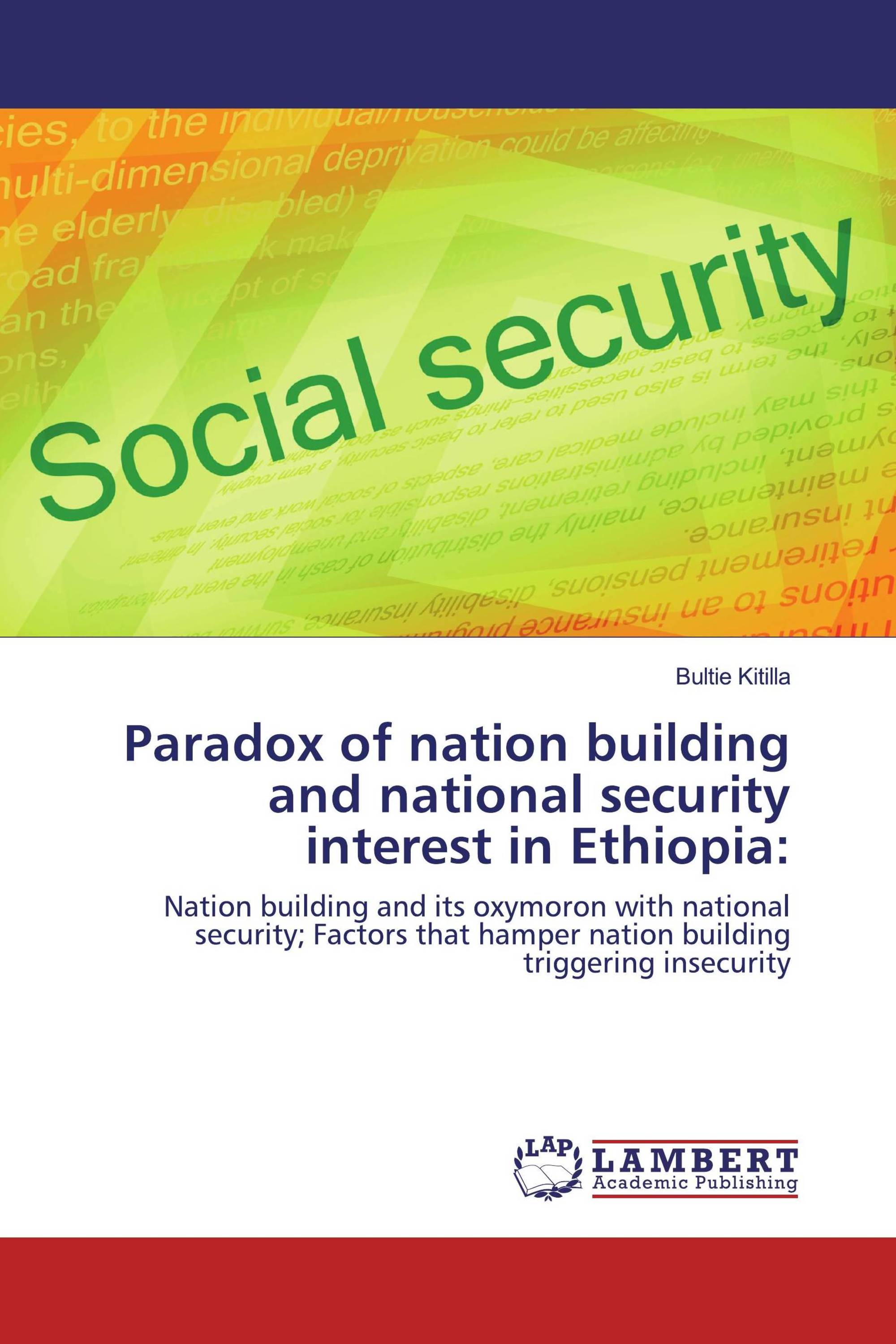 Paradox of nation building and national security interest in Ethiopia: