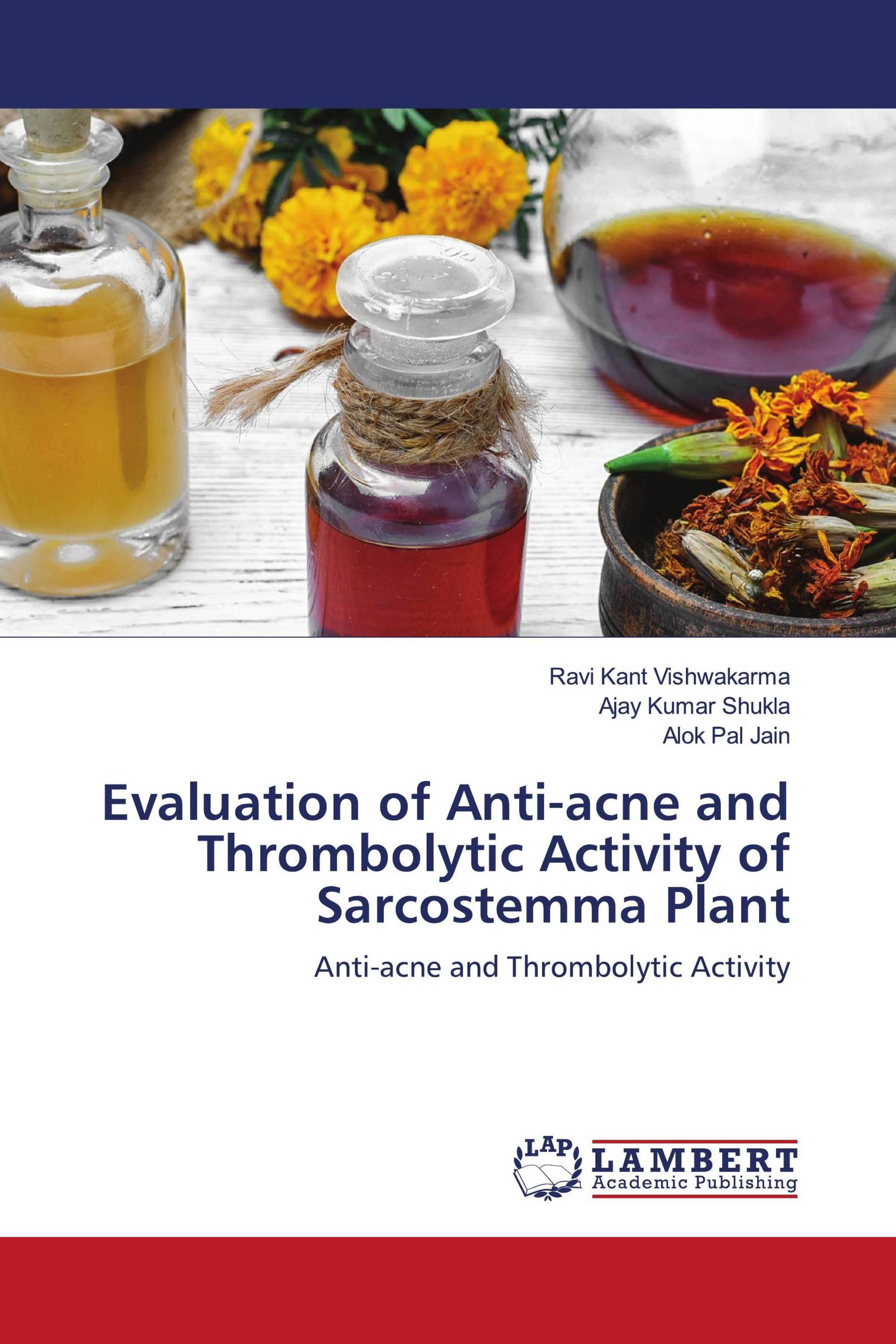 Evaluation of Anti-acne and Thrombolytic Activity of Sarcostemma Plant