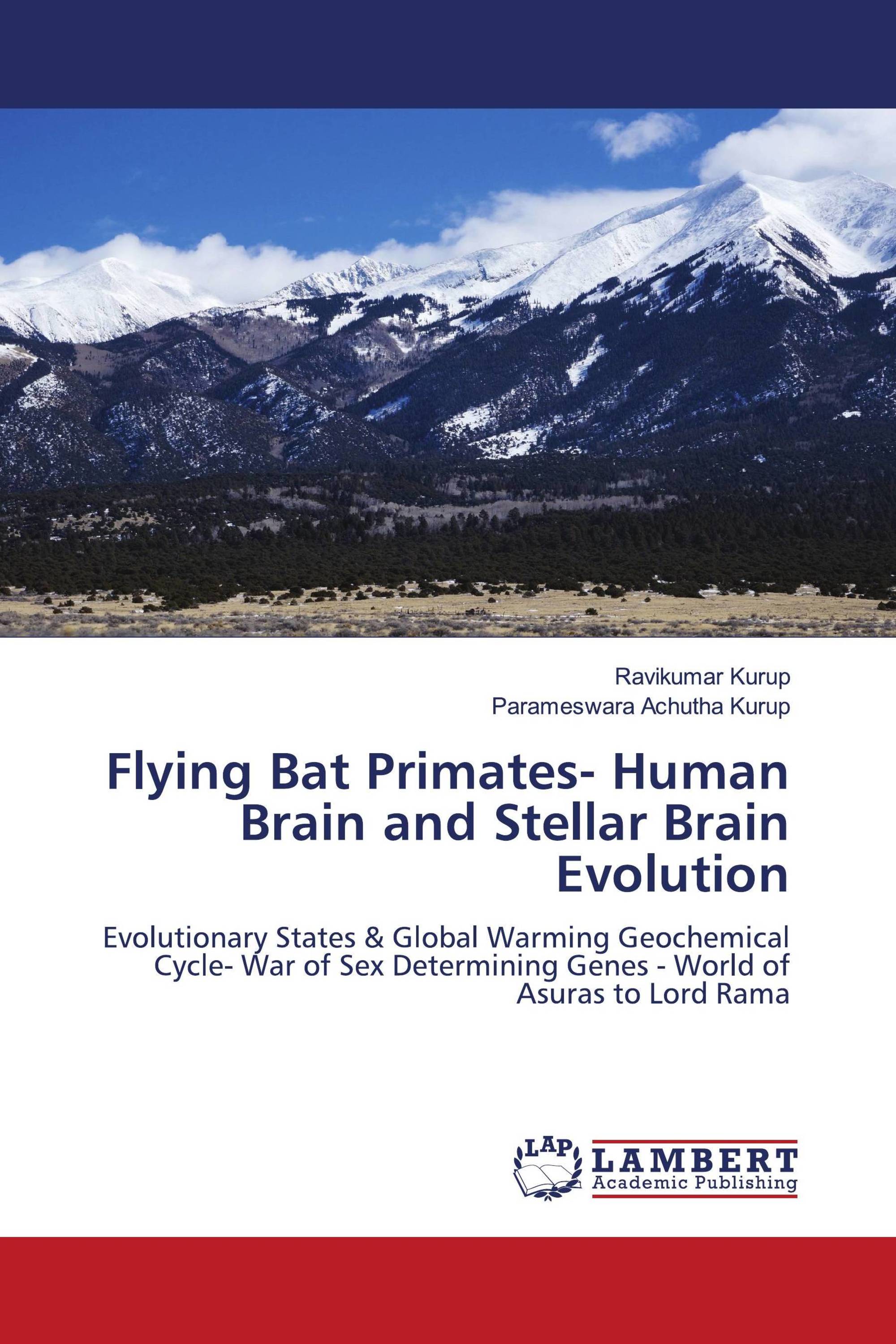 Flying Bat Primates- Human Brain and Stellar Brain Evolution