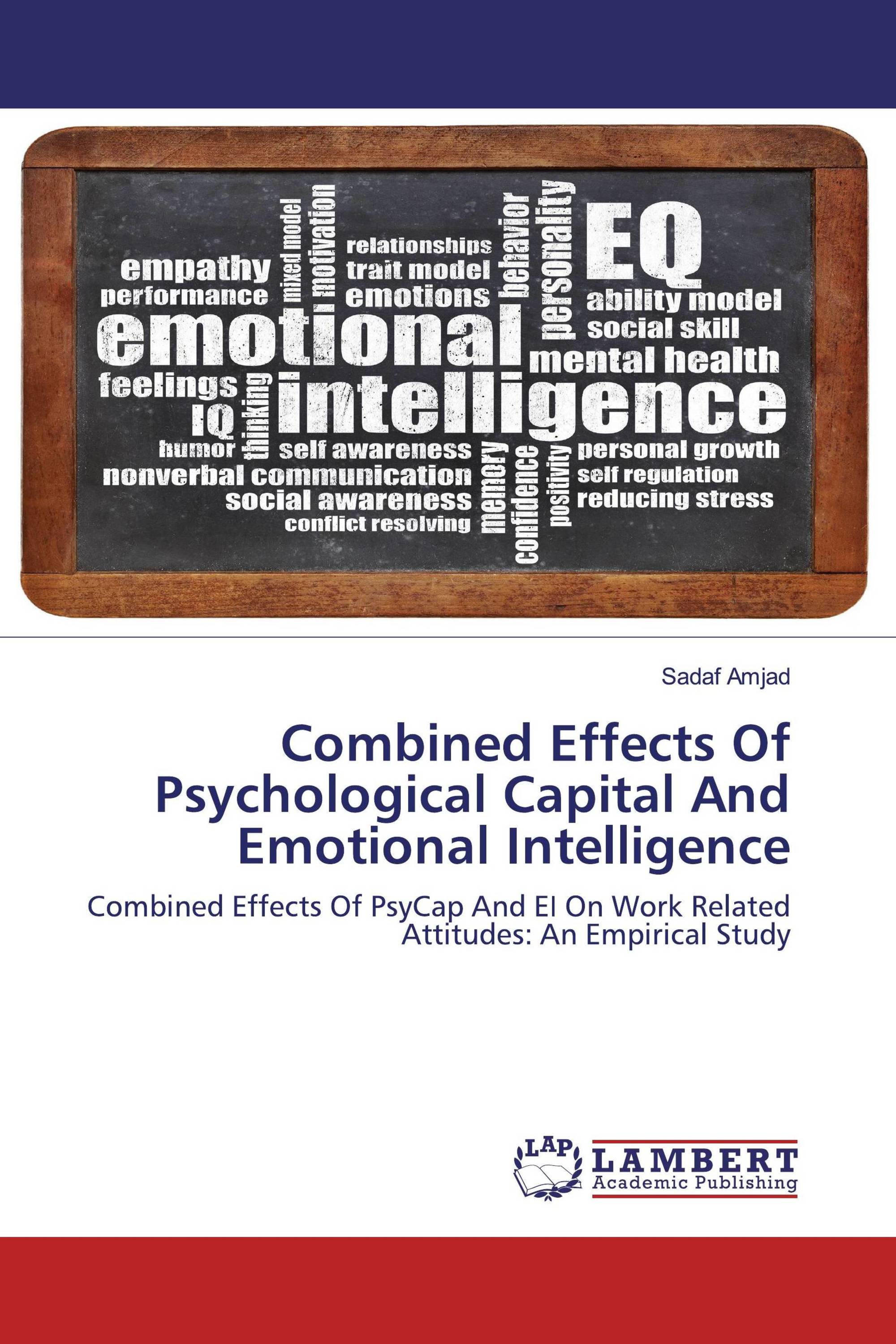 Combined Effects Of Psychological Capital And Emotional Intelligence