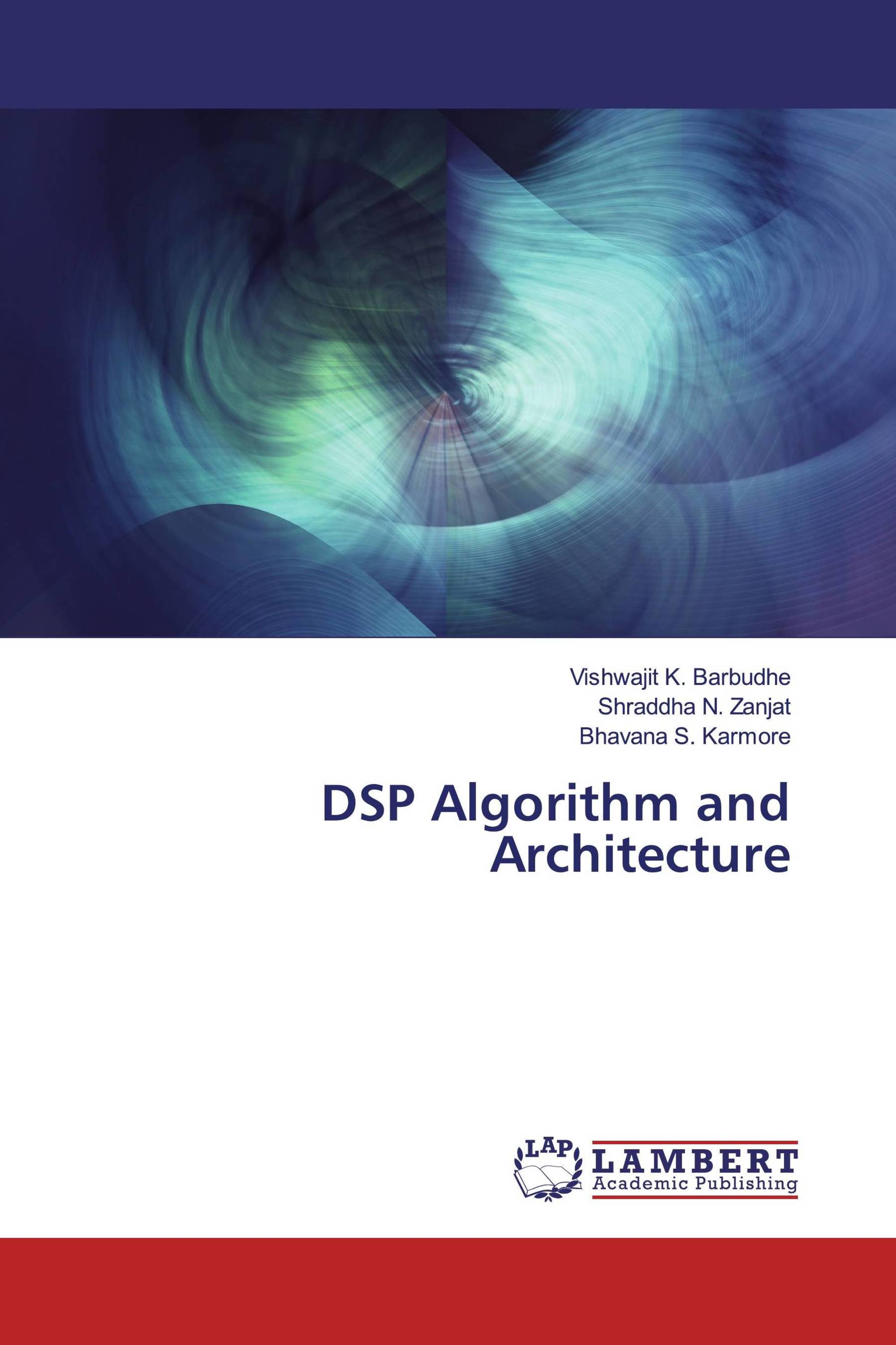 DSP Algorithm and Architecture