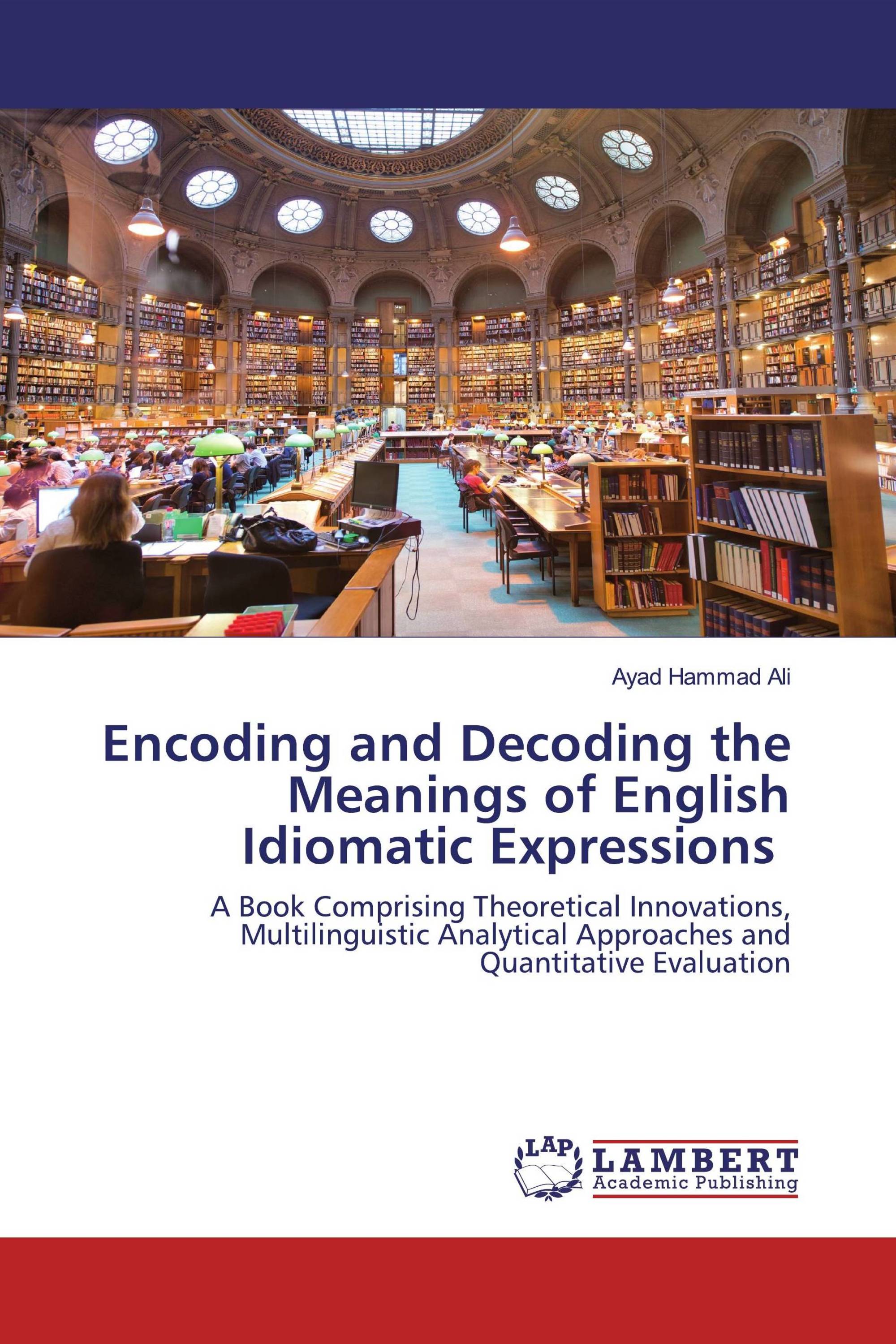 Encoding and Decoding the Meanings of English Idiomatic Expressions