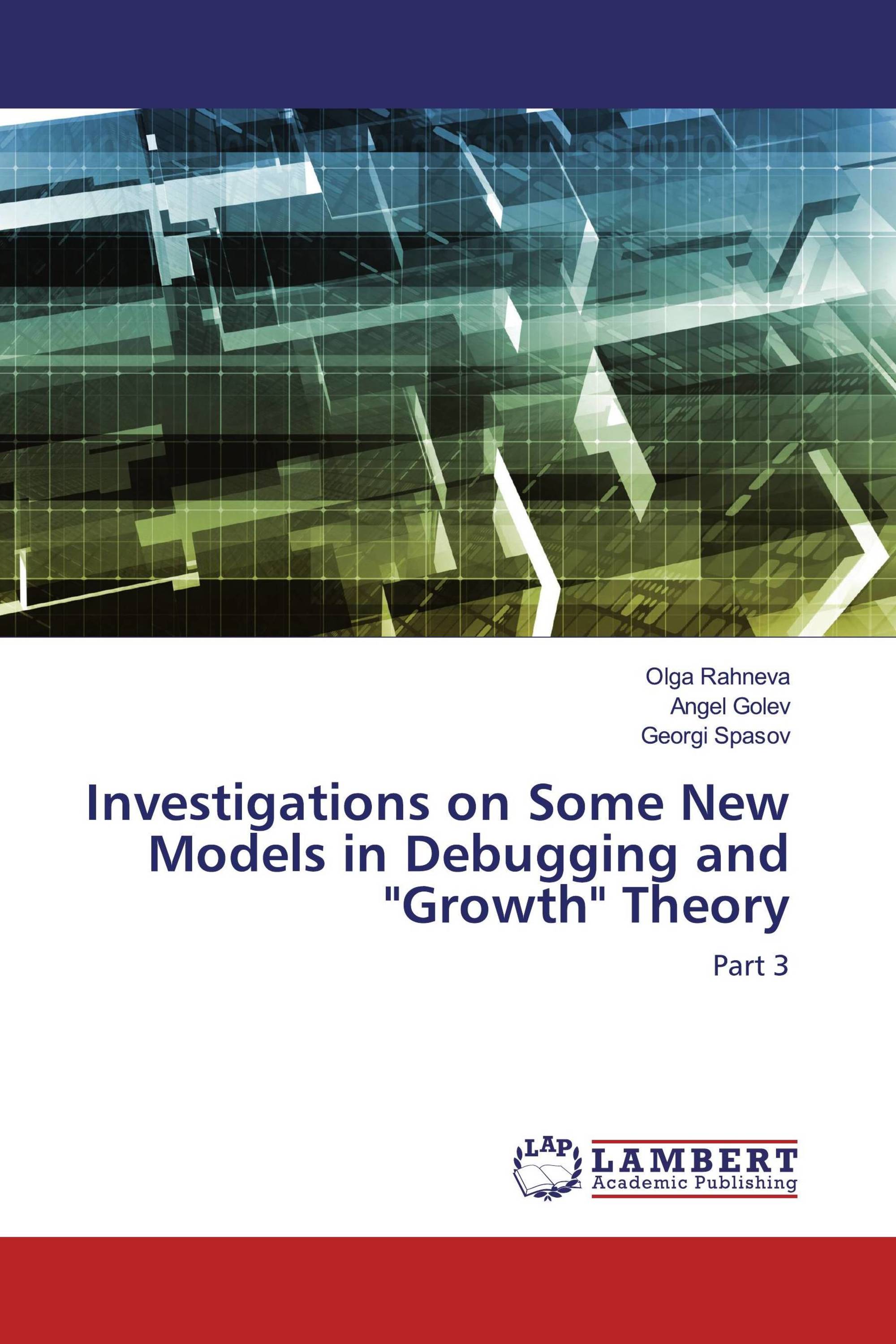 Investigations on Some New Models in Debugging and "Growth" Theory